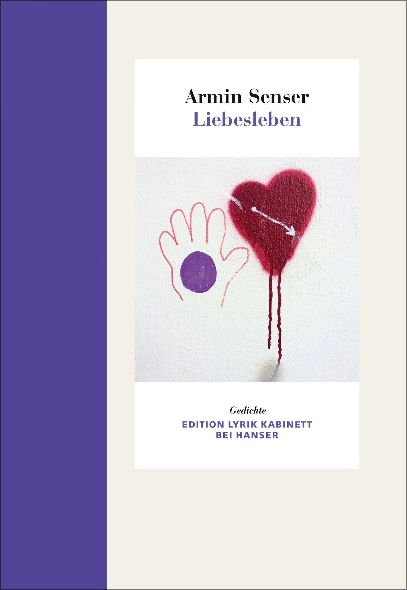 Buchcover von 'Liebesleben' - Gebundene Ausgabe von Armin Senser