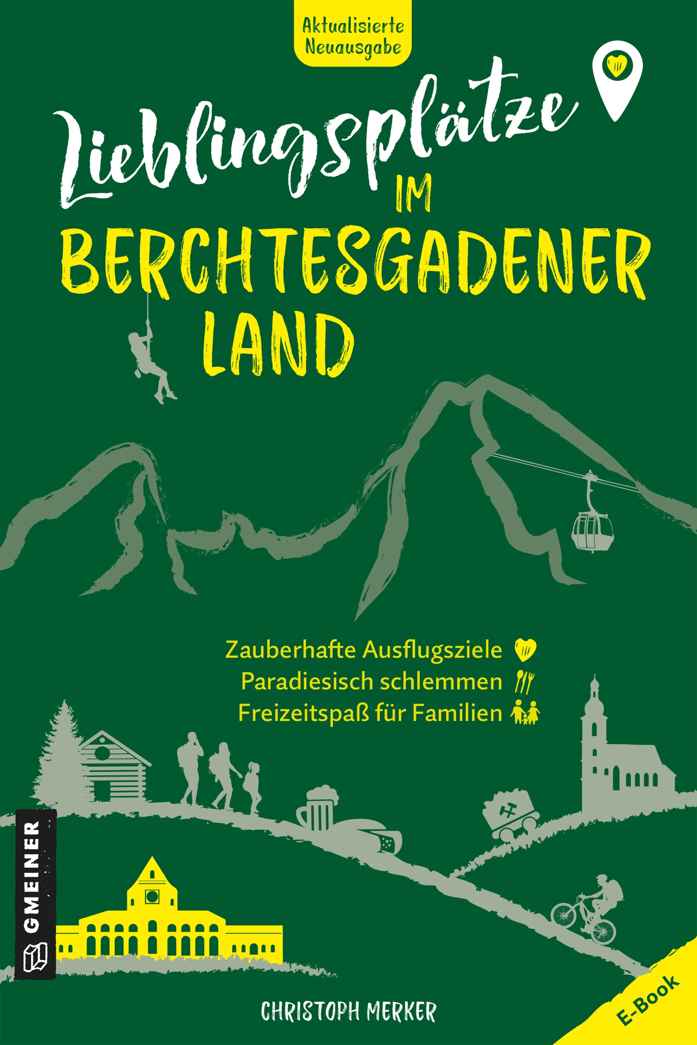 Cover: Lieblingsplätze im Berchtesgadener Land (E-Book) von Christoph Merker