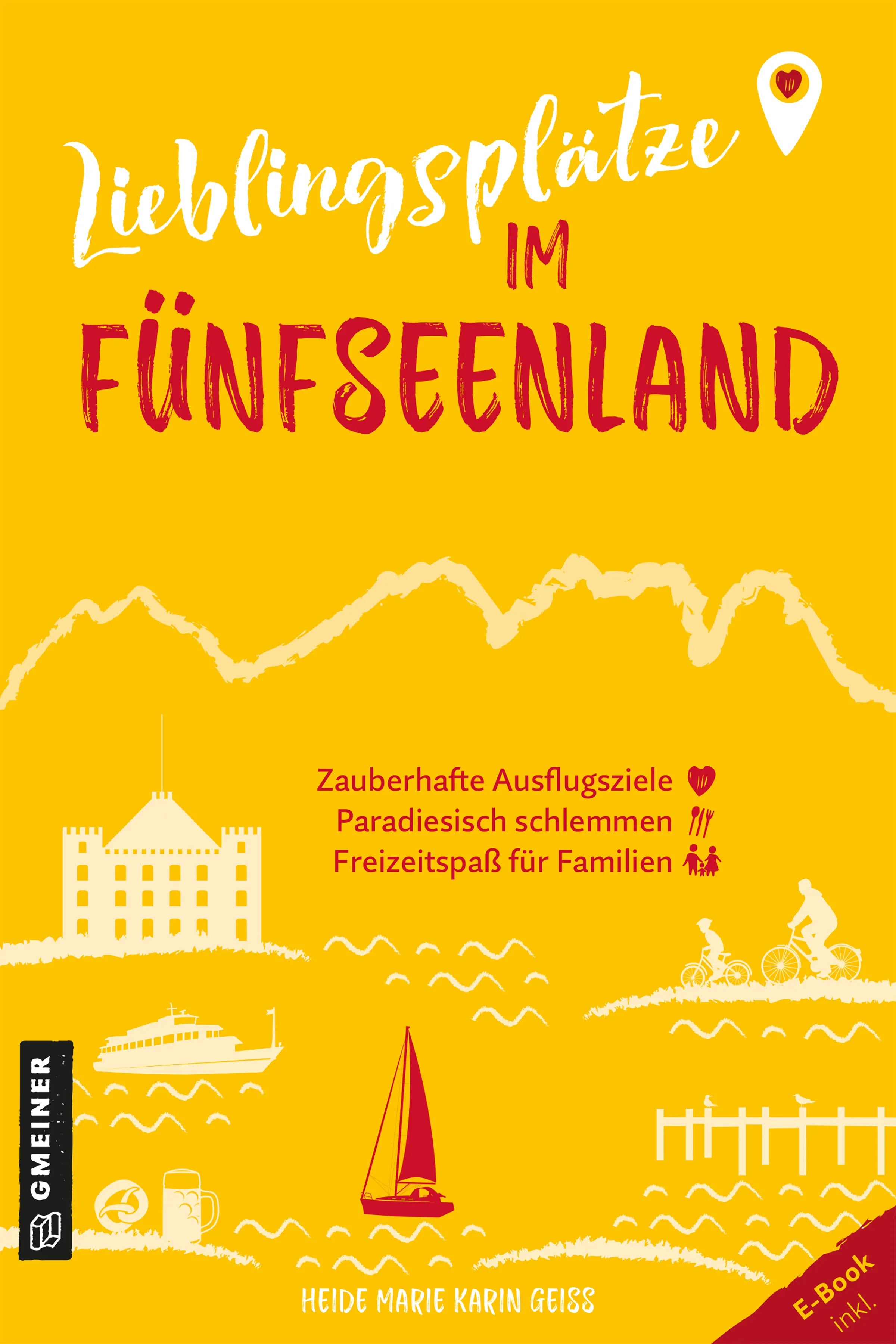 Cover: Lieblingsplätze im Fünfseenland (E-Book) von Heide Marie Karin Geiss