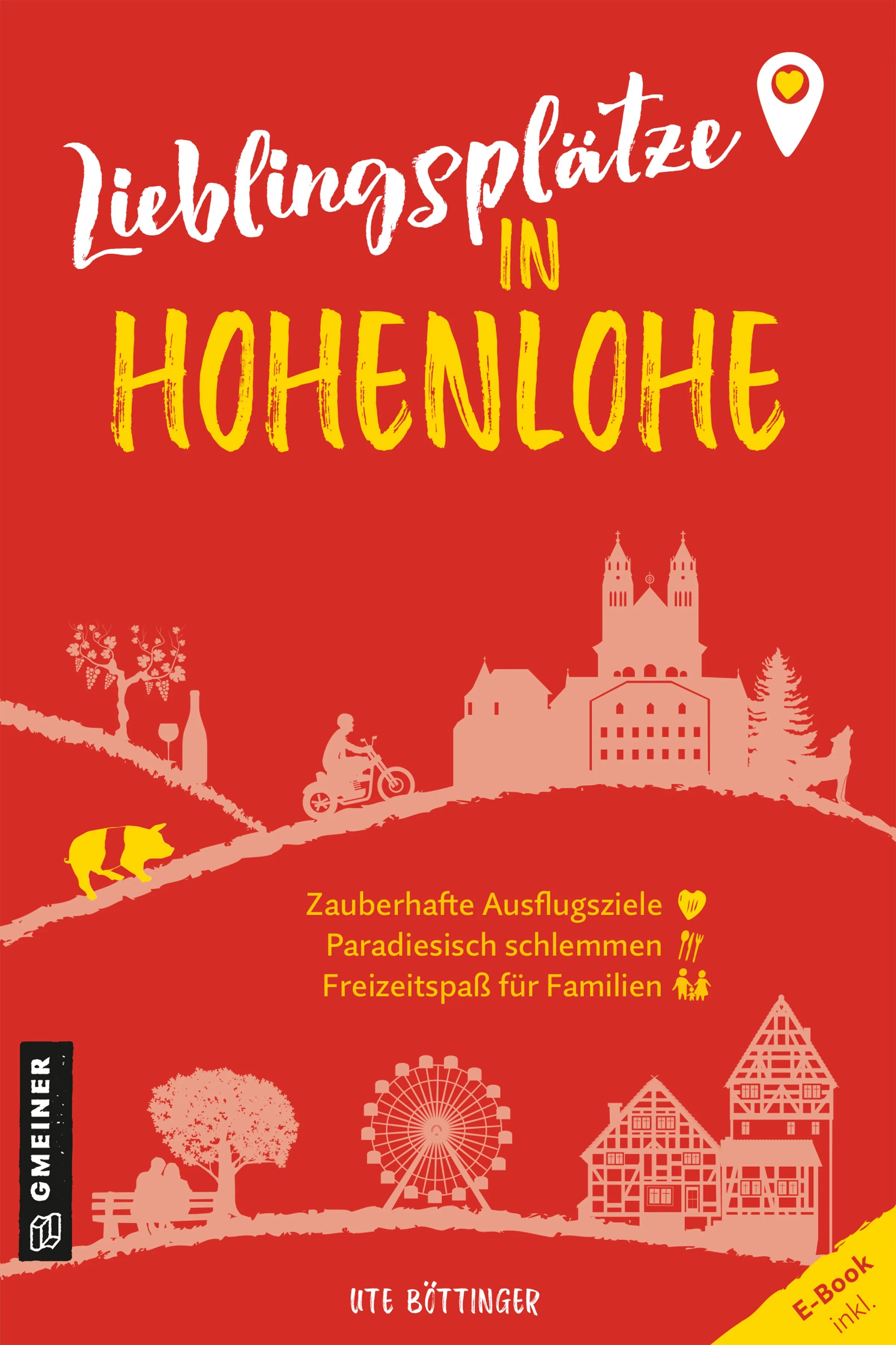 Cover: Lieblingsplätze in Hohenlohe (E-Book) von Ute Böttinger
