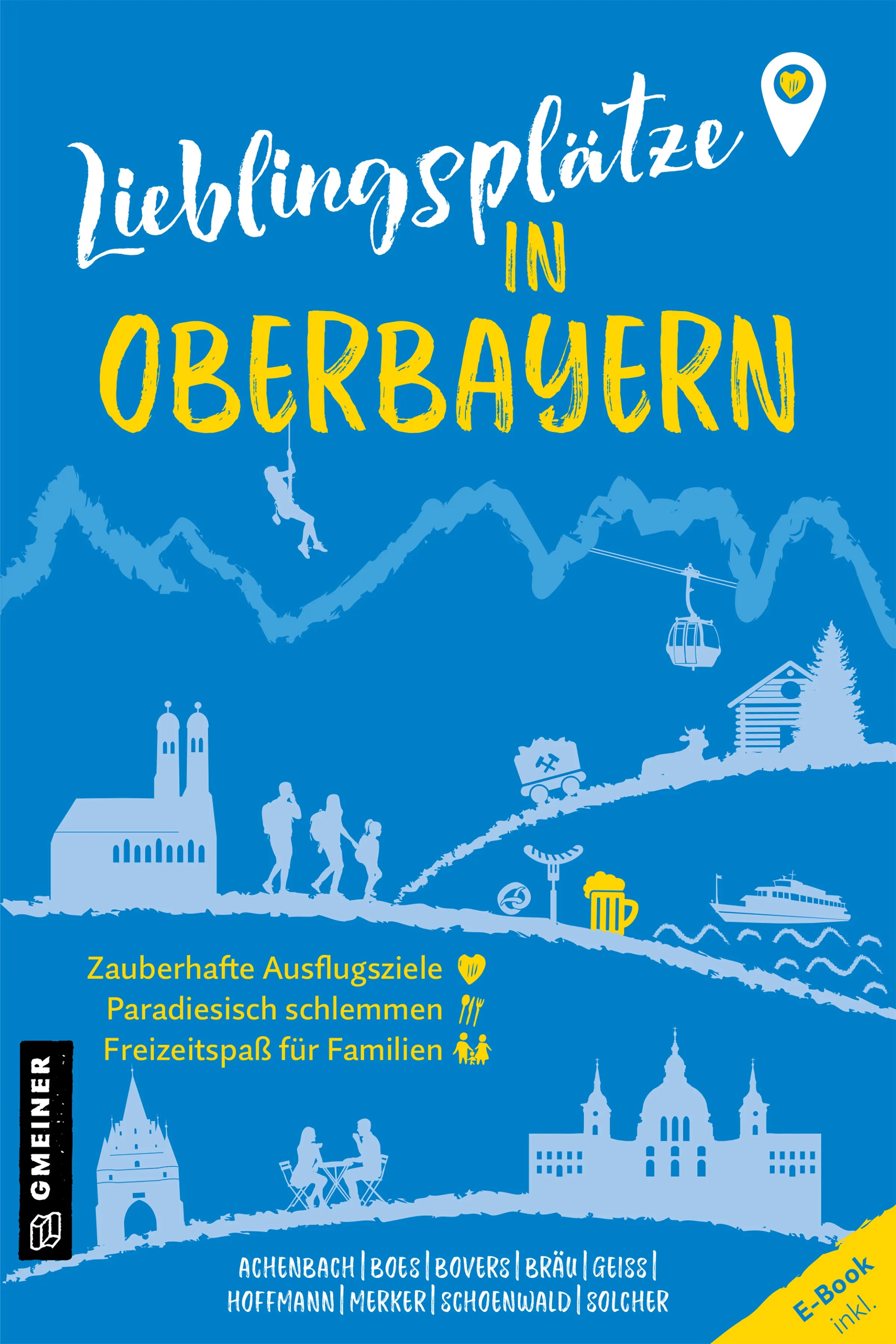 Cover: Lieblingsplätze in Oberbayern (E-Book) von Alexandra Achenbach