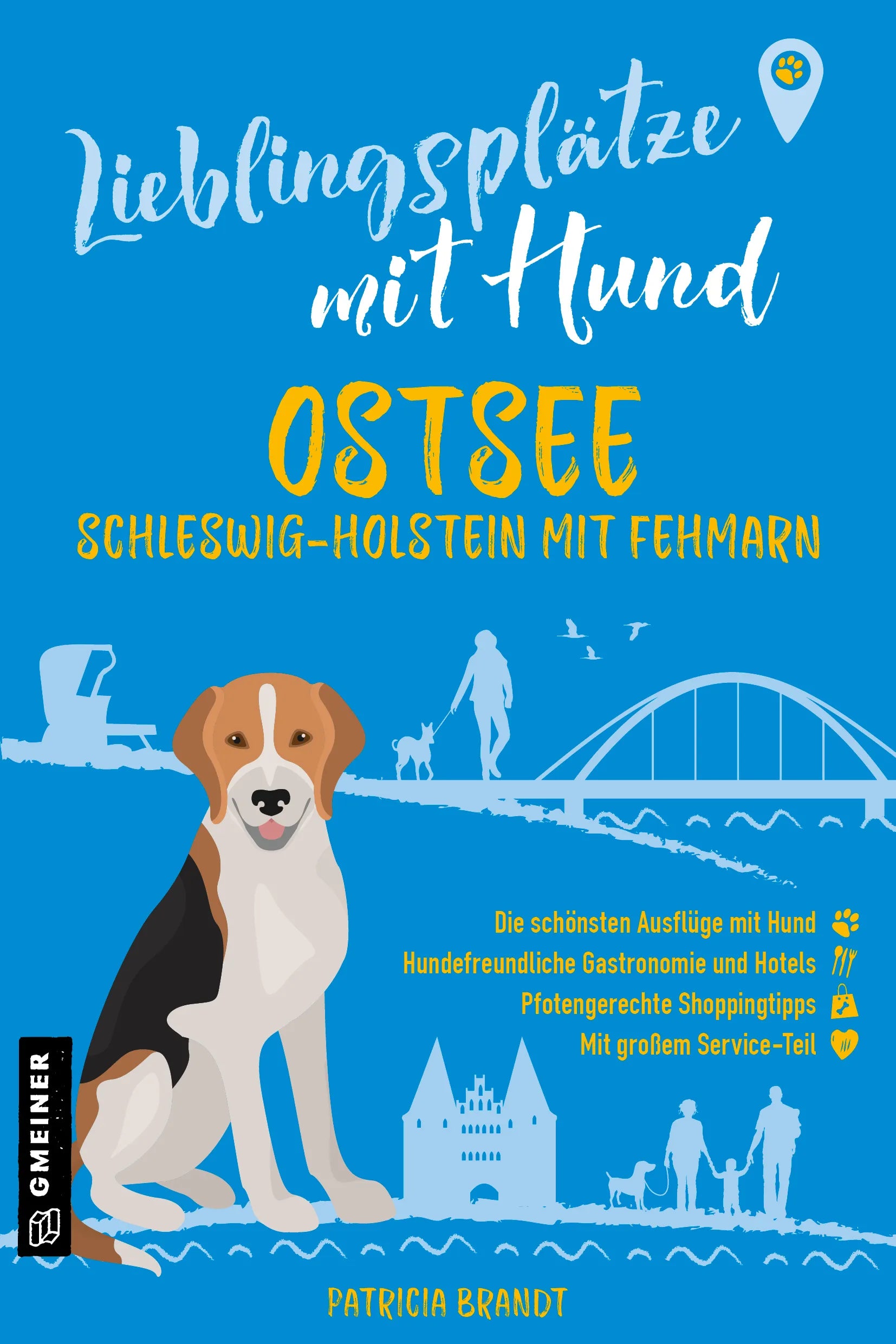 Cover: Lieblingsplätze mit Hund - Ostsee Schleswig-Holstein mit Fehmarn (E-Book) von Patricia Brandt