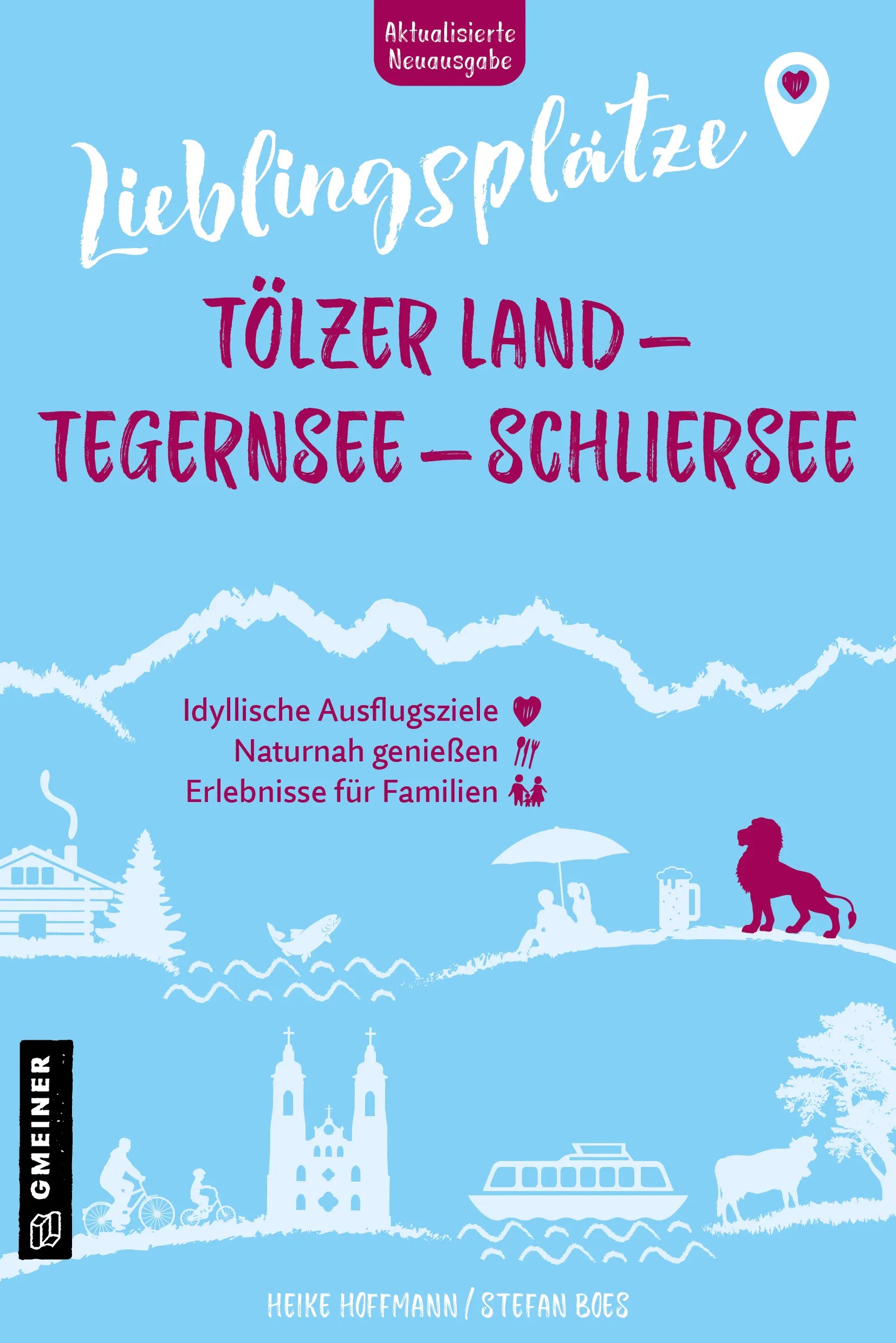 Cover: Lieblingsplätze Tölzer Land - Tegernsee - Schliersee (E-Book) von Heike Hoffmann