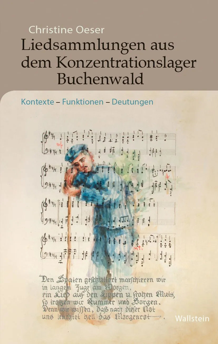 Cover: Liedsammlungen aus dem Konzentrationslager Buchenwald (E-Book) von Christine Oeser