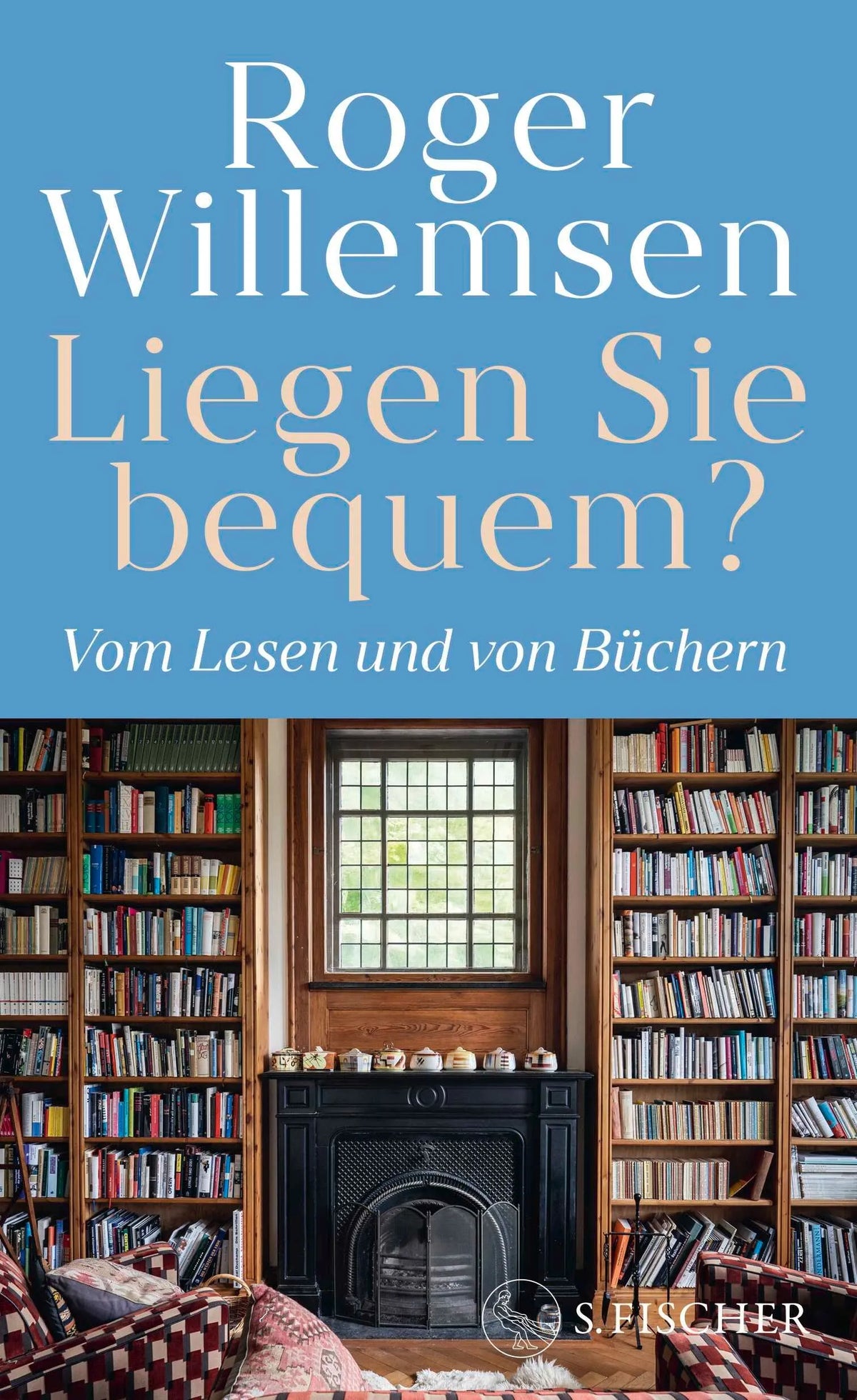 Cover: Liegen Sie bequem? Vom Lesen und von Büchern (Hardcover) von Roger Willemsen