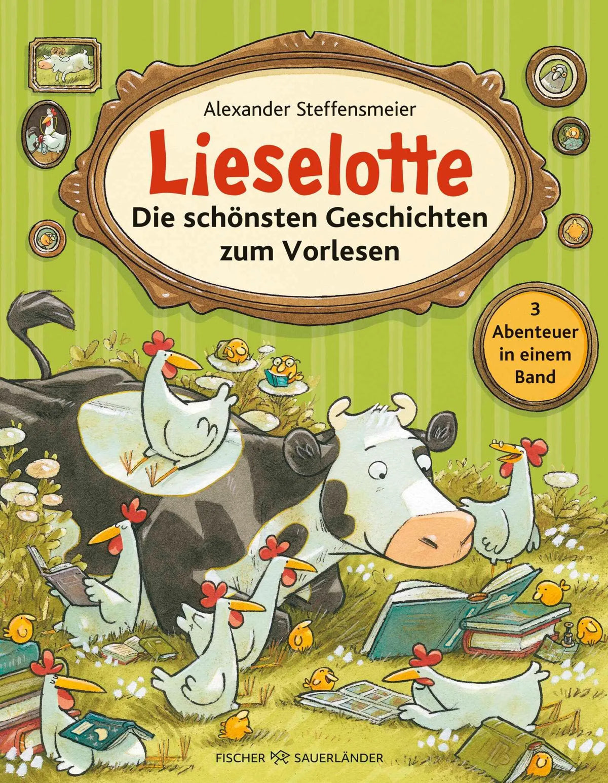 Cover: Lieselotte - Die schönsten Geschichten zum Vorlesen (Hardcover) von Alexander Steffensmeier