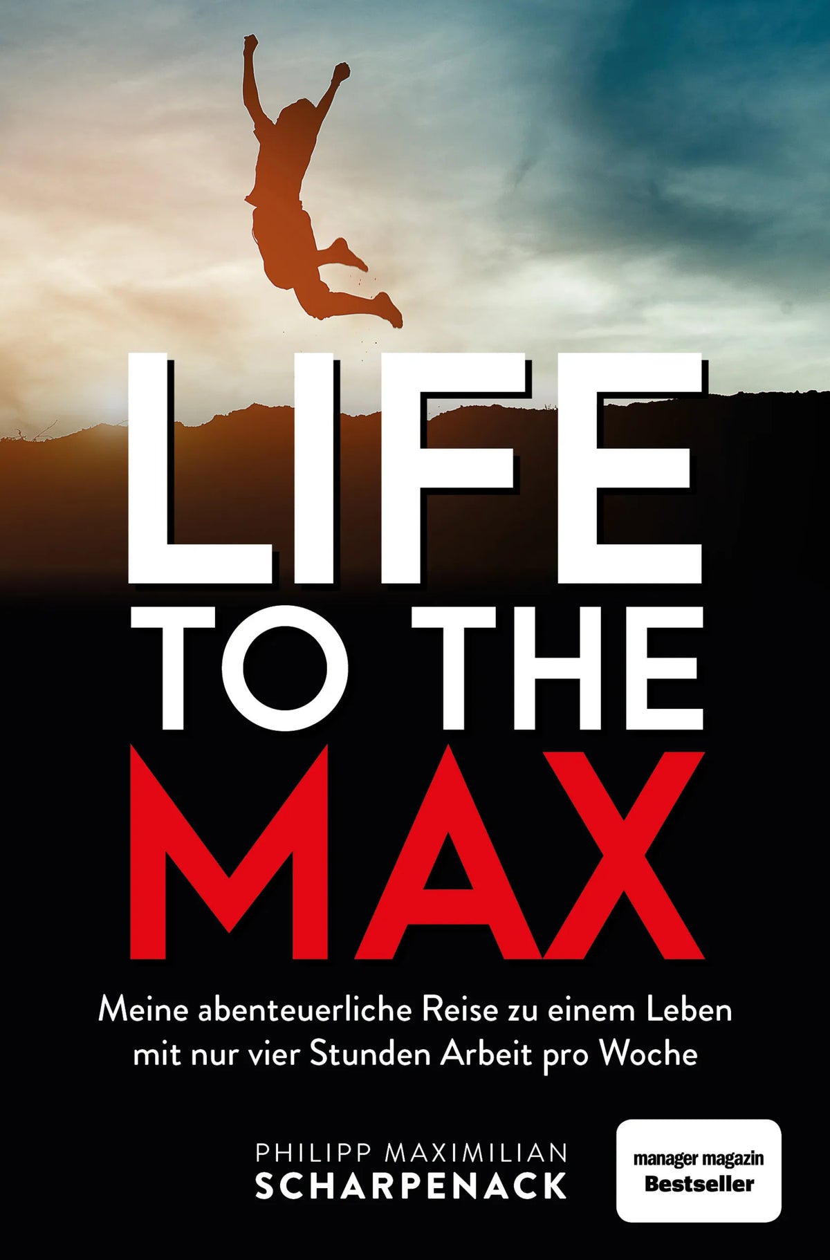 Buchcover von 'Life to the Max' - Taschenbuch von Philipp Maximilian Scharpenack