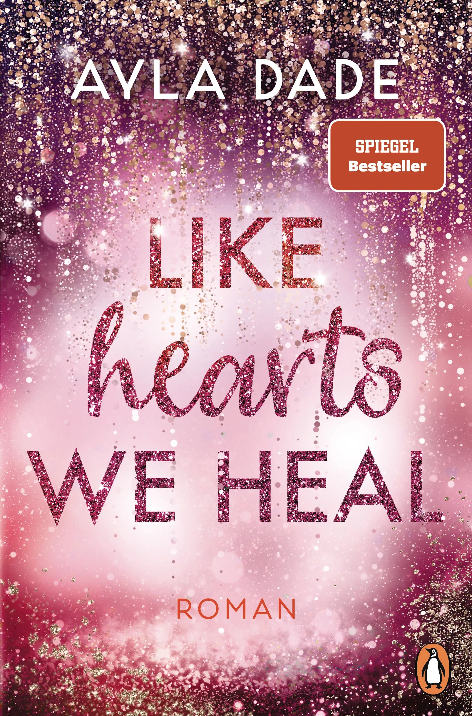 Cover: Like Hearts We Heal (E-Book) von Ayla Dade