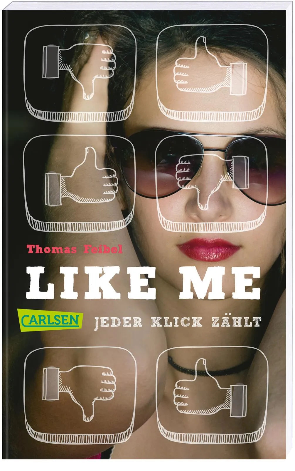 Buchcover von 'Like me. Jeder Klick zählt' - Taschenbuch von Thomas Feibel