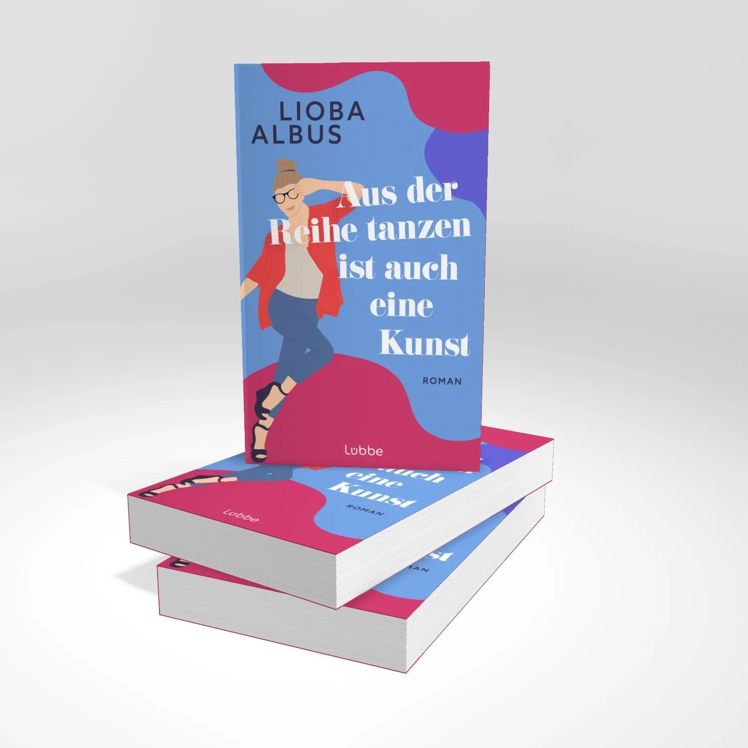 Produktansicht: Aus der Reihe tanzen ist auch eine Kunst (Paperback)