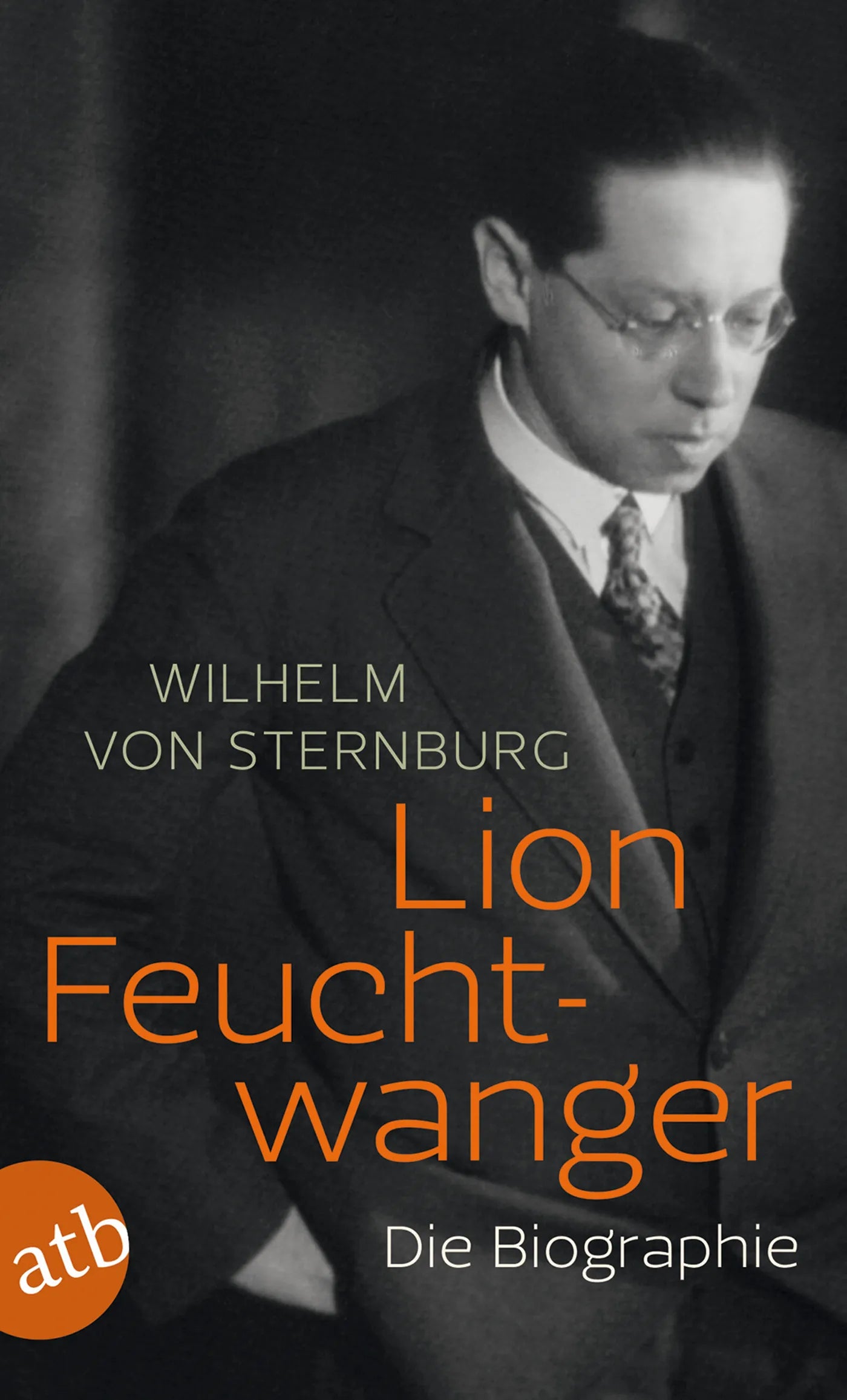 Buchcover von 'Lion Feuchtwanger' - Taschenbuch von Wilhelm von Sternburg