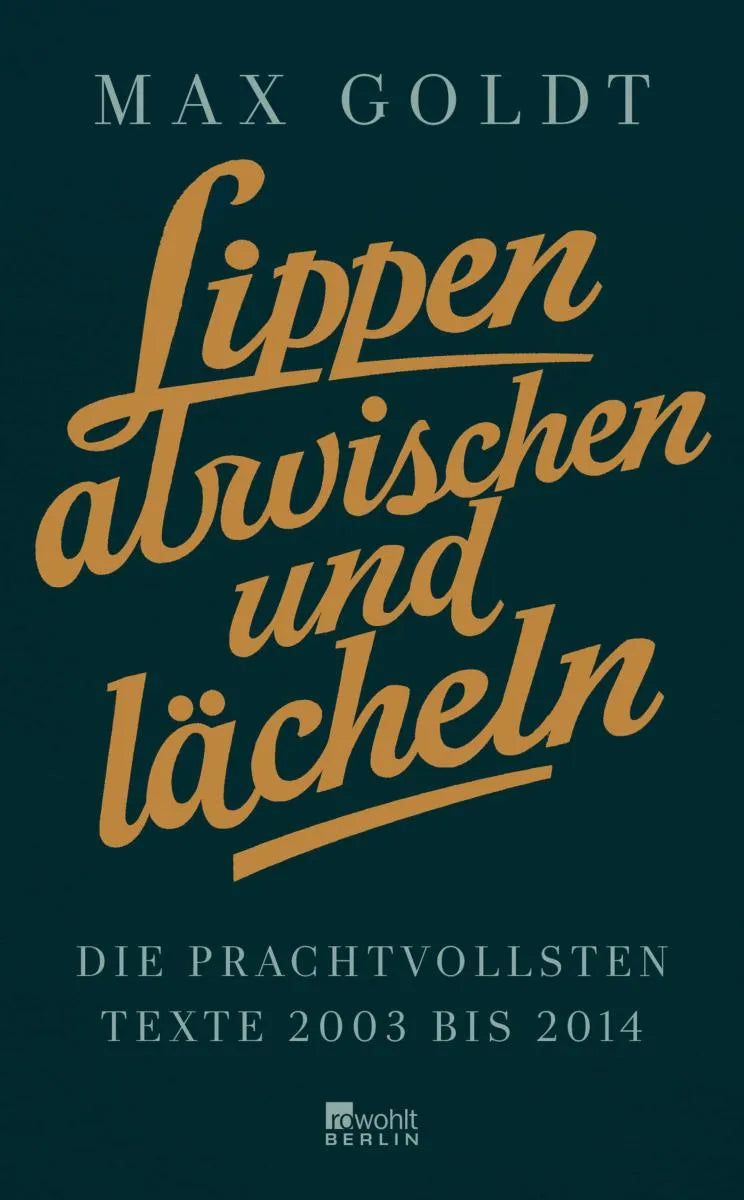Cover: Lippen abwischen und lächeln (E-Book) von Max Goldt