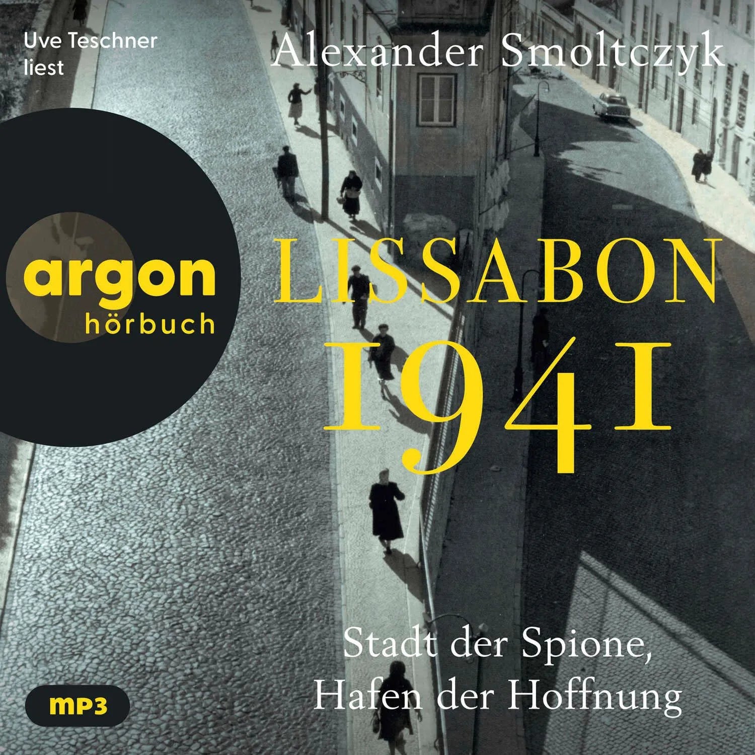 Cover: Lissabon 1941 (Hörbuch CD) von Alexander Smoltczyk