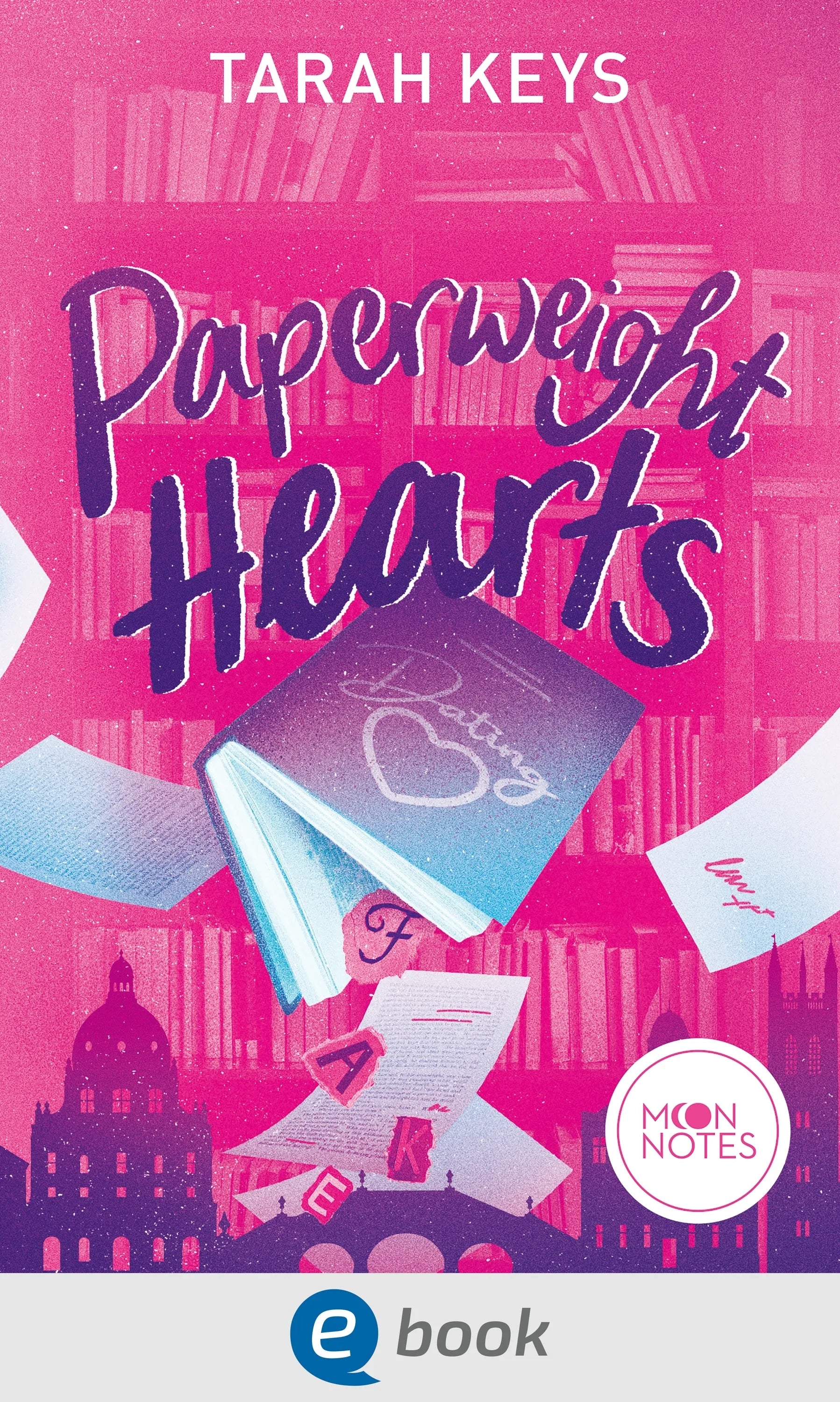 Cover: Literally Love 3. Paperweight Hearts (E-Book) von Tarah Keys