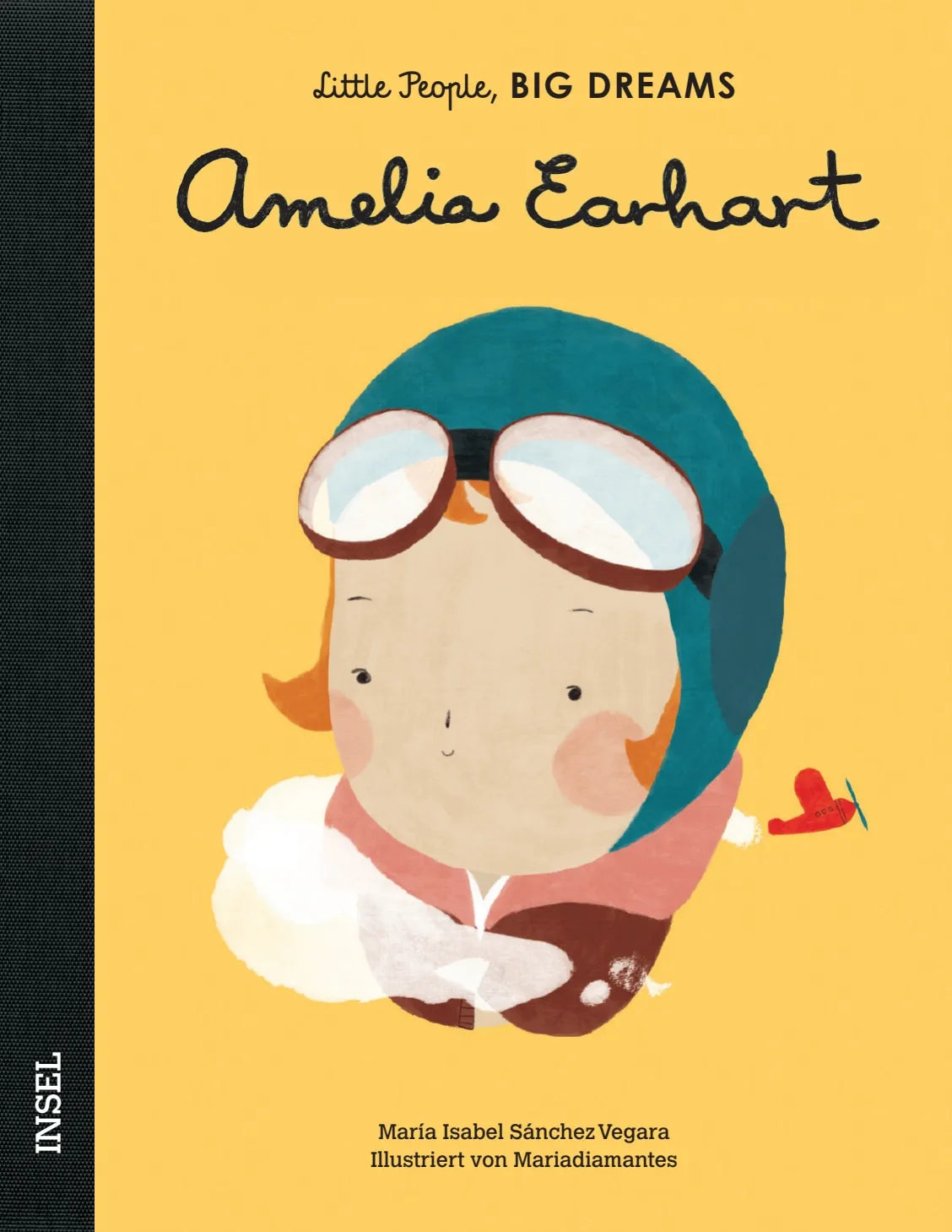 Buchcover von 'Little People, Big Dreams – Amelia Earhart' - Gebundene Ausgabe von María Isabel Sánchez Vegara
