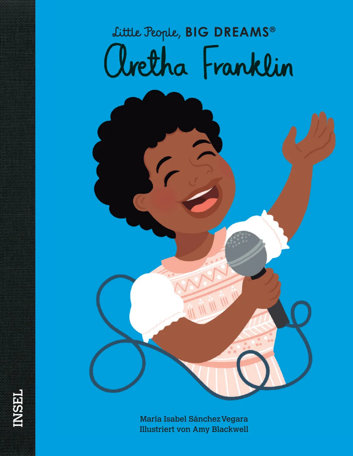 Buchcover von 'Little People, Big Dreams – Aretha Franklin' - Gebundene Ausgabe von María Isabel Sánchez Vegara