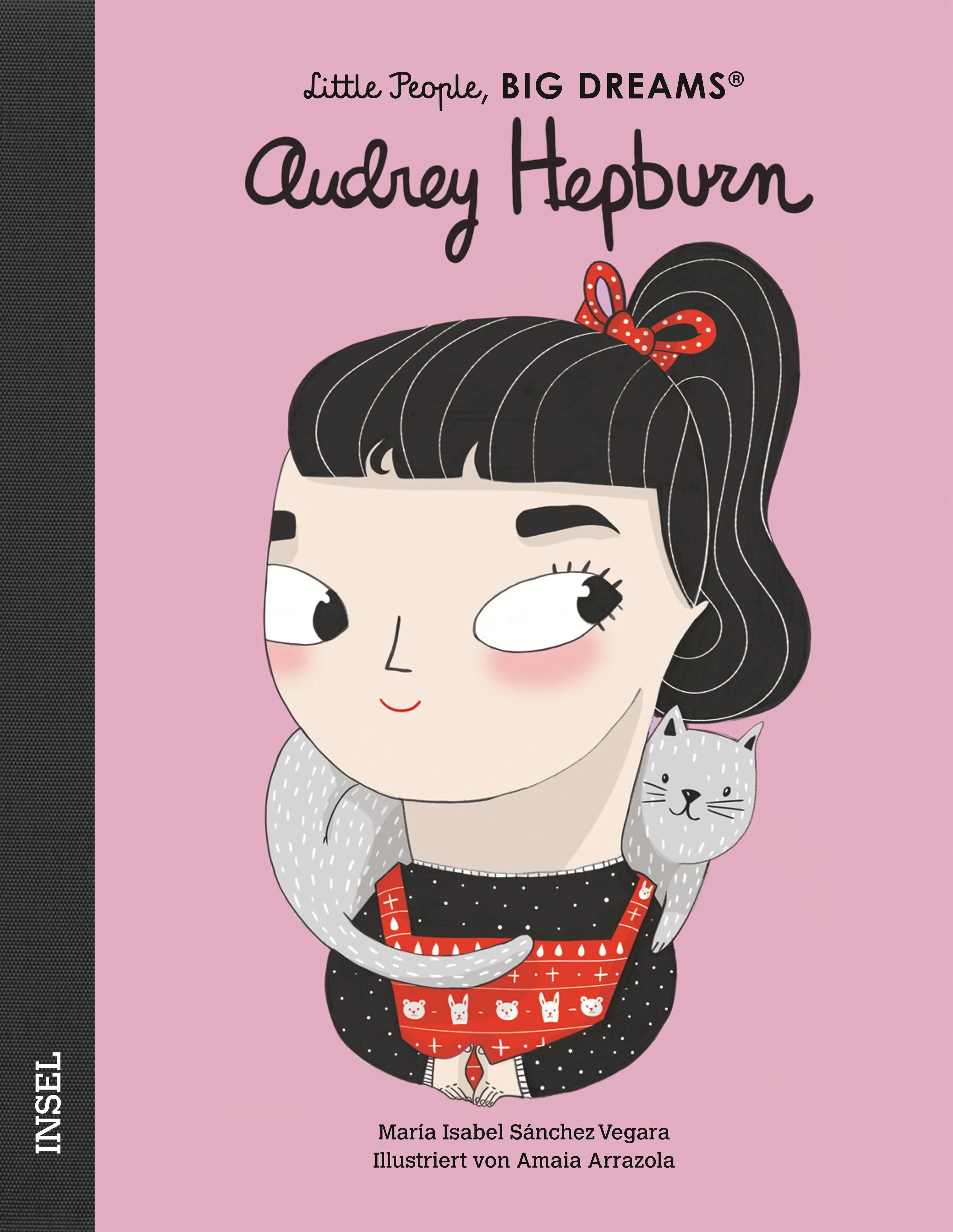 Buchcover von 'Little People, Big Dreams – Audrey Hepburn' - Gebundene Ausgabe von María Isabel Sánchez Vegara