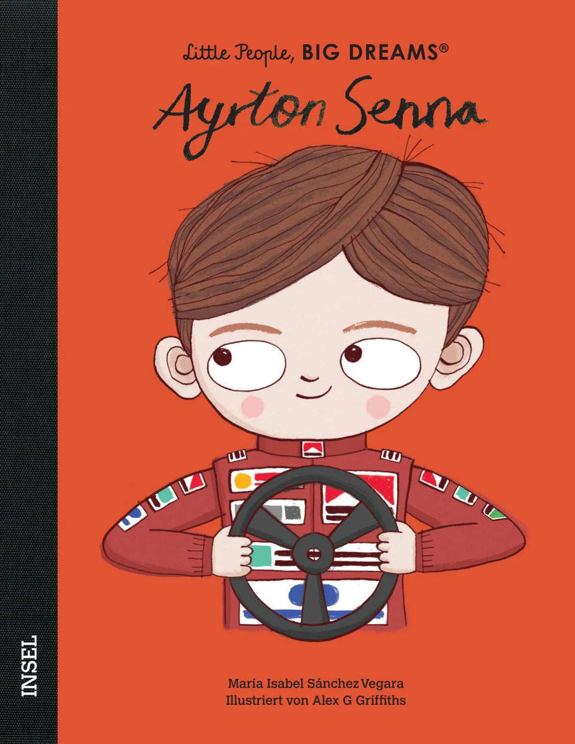 Buchcover von 'Little People, Big Dreams – Ayrton Senna' - Gebundene Ausgabe von María Isabel Sánchez Vegara