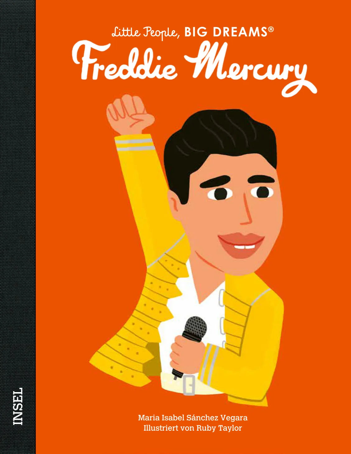 Buchcover von 'Little People, Big Dreams – Freddie Mercury' - Gebundene Ausgabe von María Isabel Sánchez Vegara