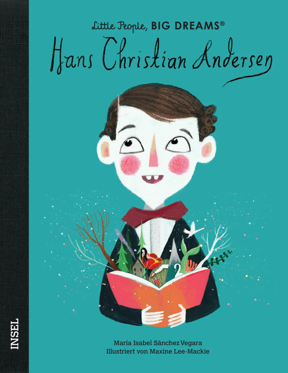 Buchcover von 'Little People, Big Dreams – Hans Christian Andersen' - Gebundene Ausgabe von María Isabel Sánchez Vegara
