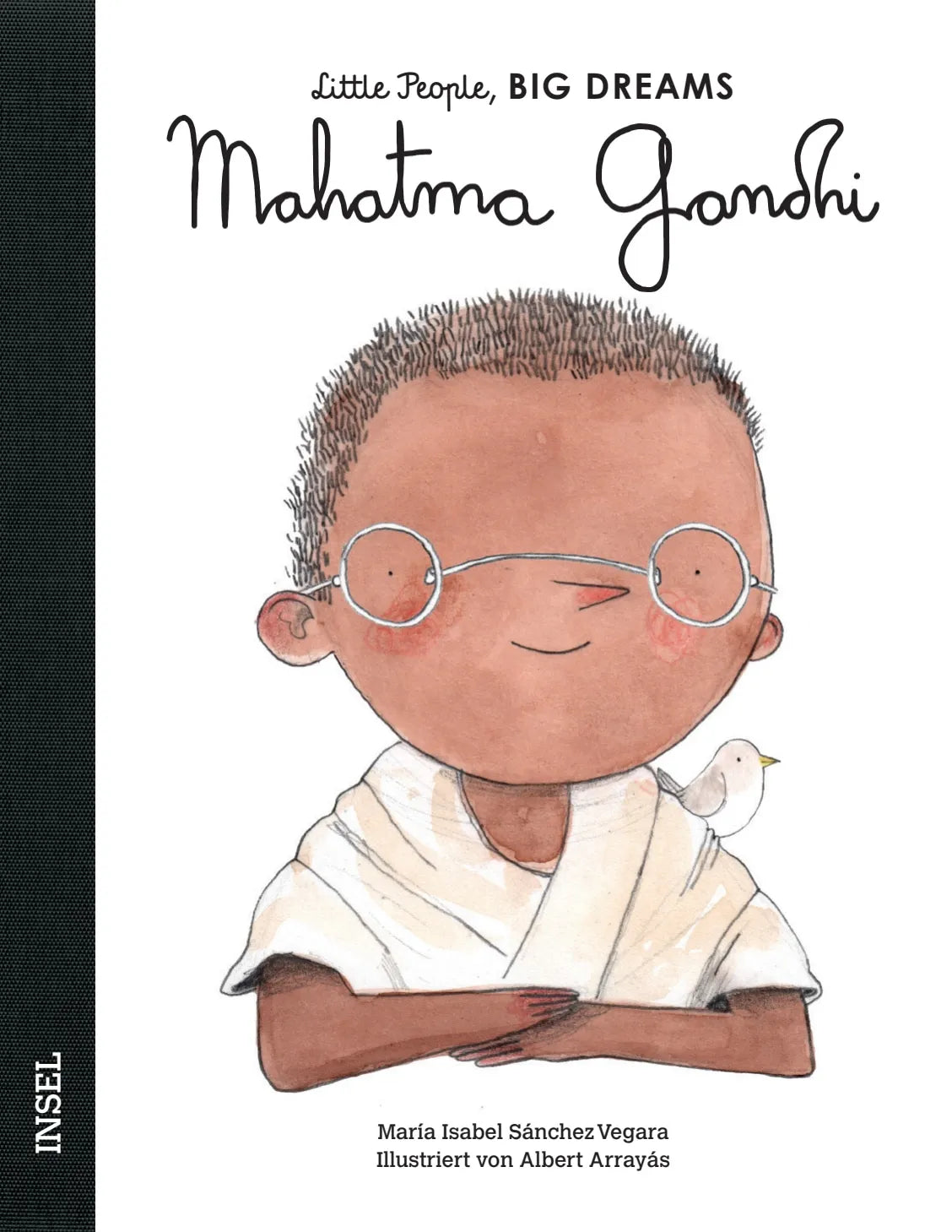 Buchcover von 'Little People, Big Dreams – Mahatma Gandhi' - Gebundene Ausgabe von María Isabel Sánchez Vegara