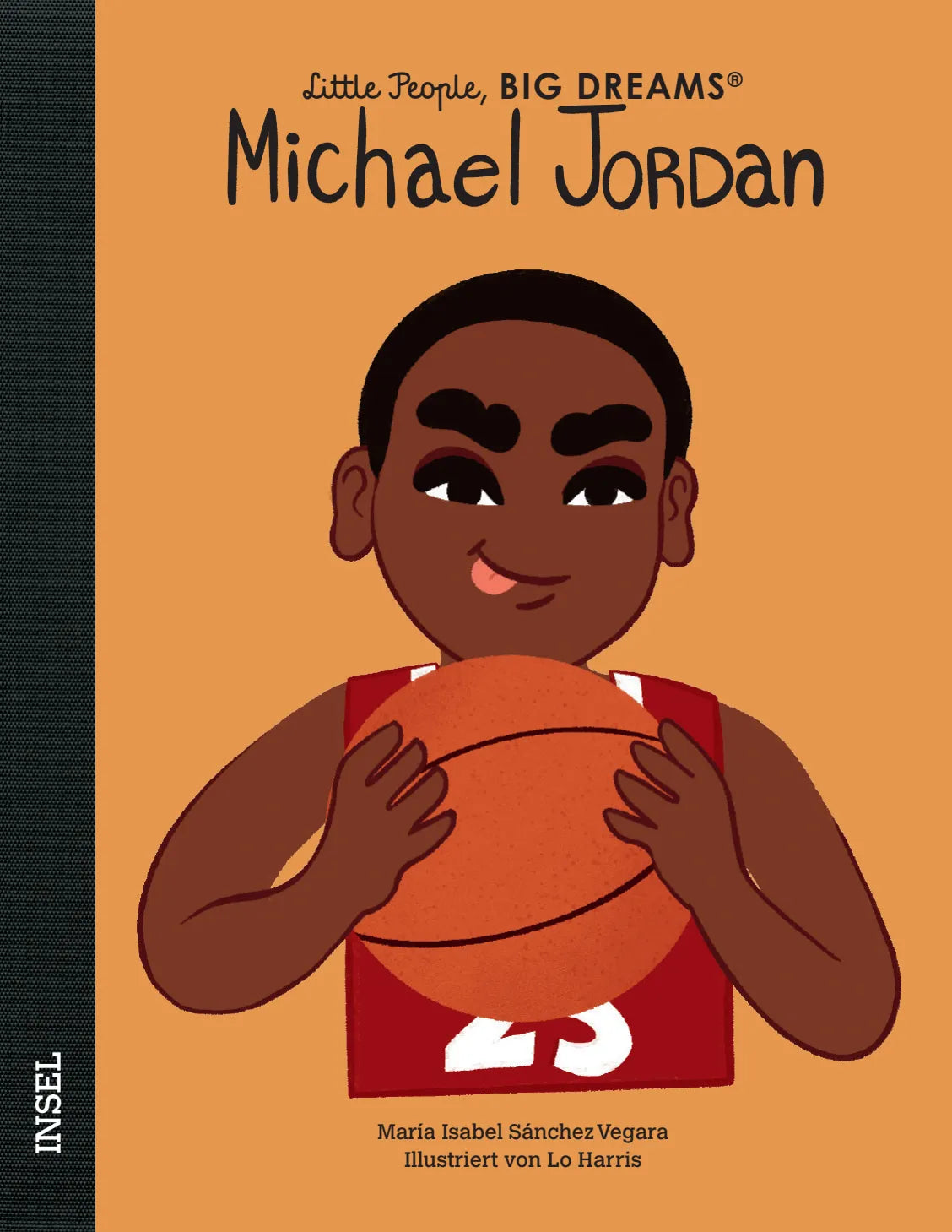 Buchcover von 'Little People, Big Dreams – Michael Jordan' - Gebundene Ausgabe von María Isabel Sánchez Vegara