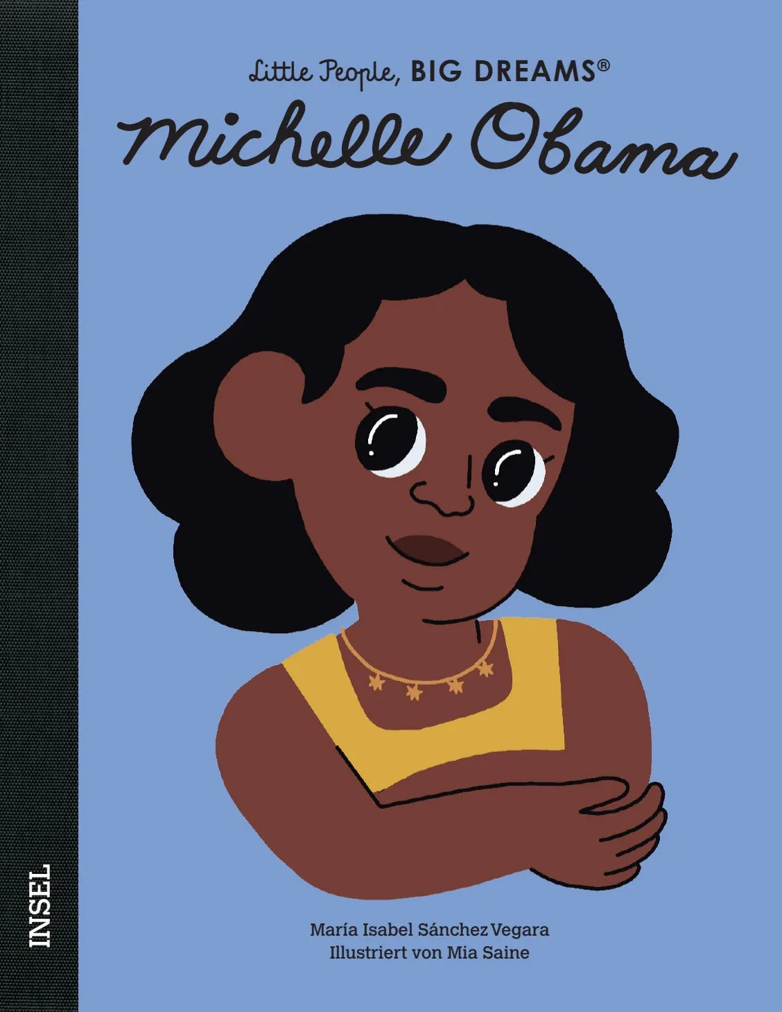 Buchcover von 'Little People, Big Dreams – Michelle Obama' - Gebundene Ausgabe von María Isabel Sánchez Vegara