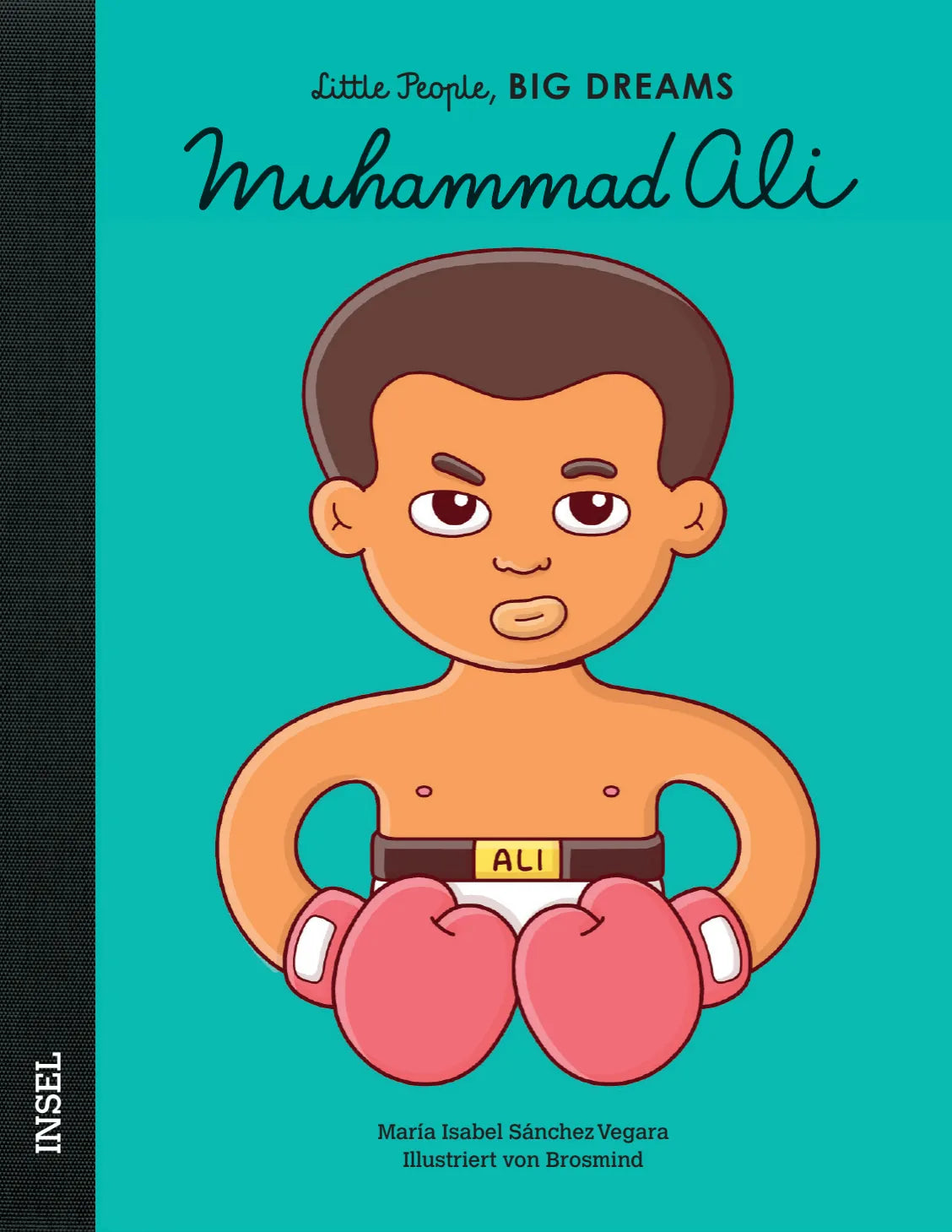 Buchcover von 'Little People, Big Dreams – Muhammad Ali' - Gebundene Ausgabe von María Isabel Sánchez Vegara