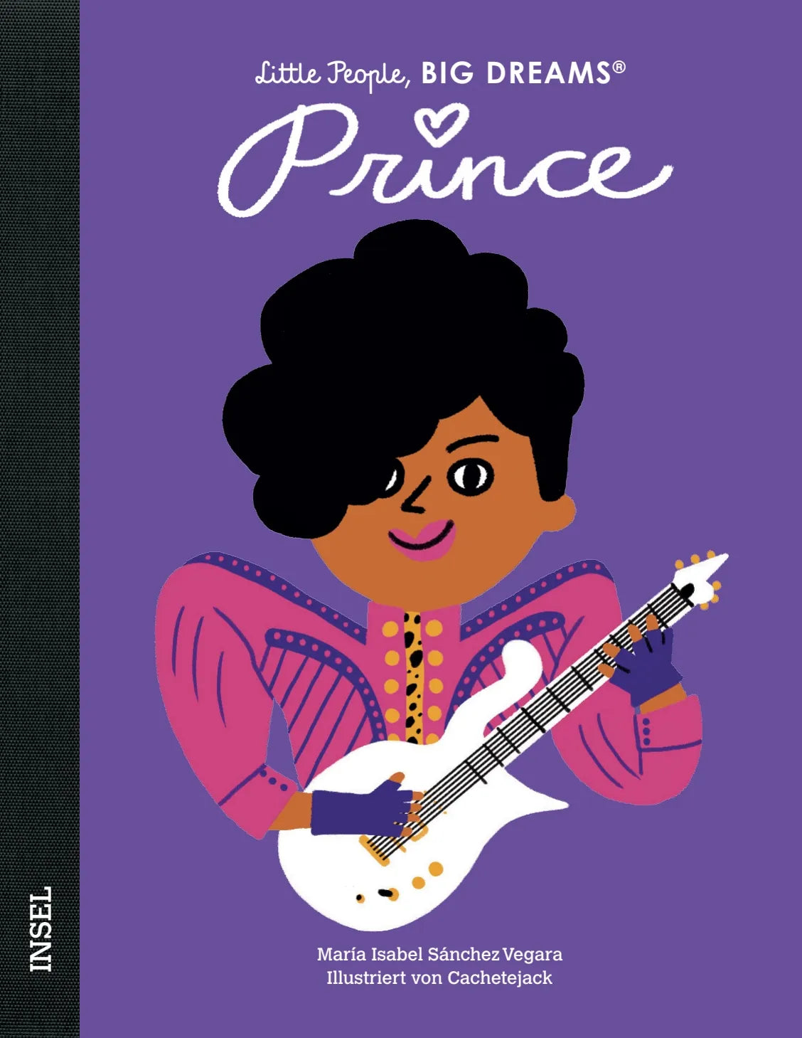Buchcover von 'Little People, Big Dreams – Prince' - Gebundene Ausgabe von María Isabel Sánchez Vegara