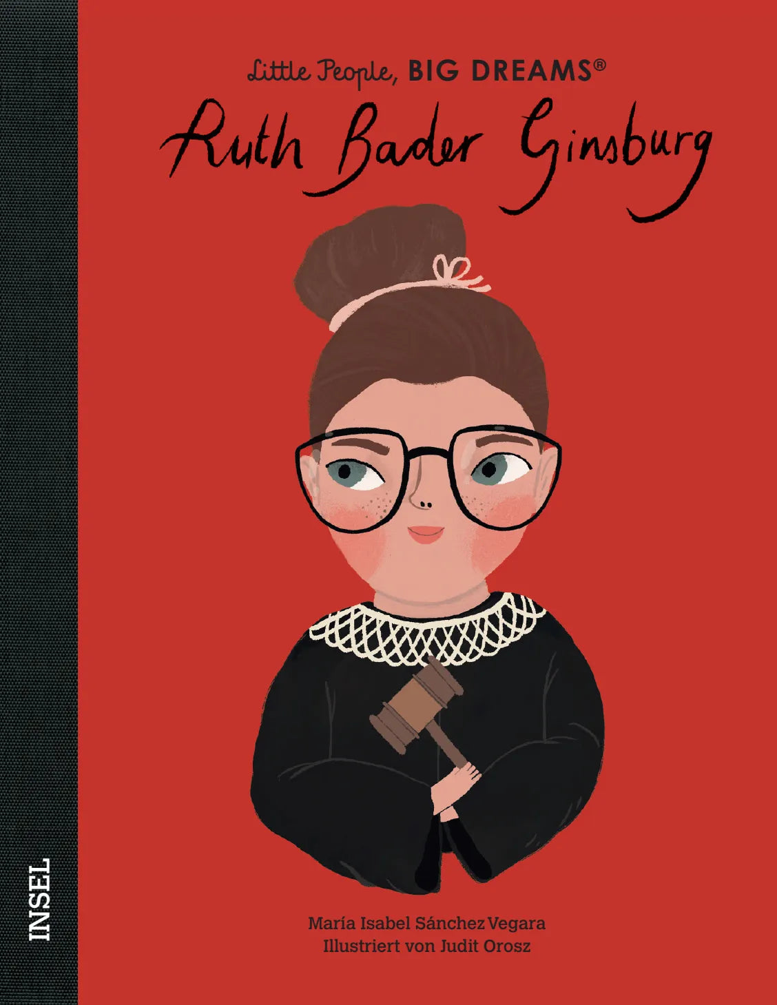 Buchcover von 'Little People, Big Dreams – Ruth Bader Ginsburg' - Gebundene Ausgabe von María Isabel Sánchez Vegara