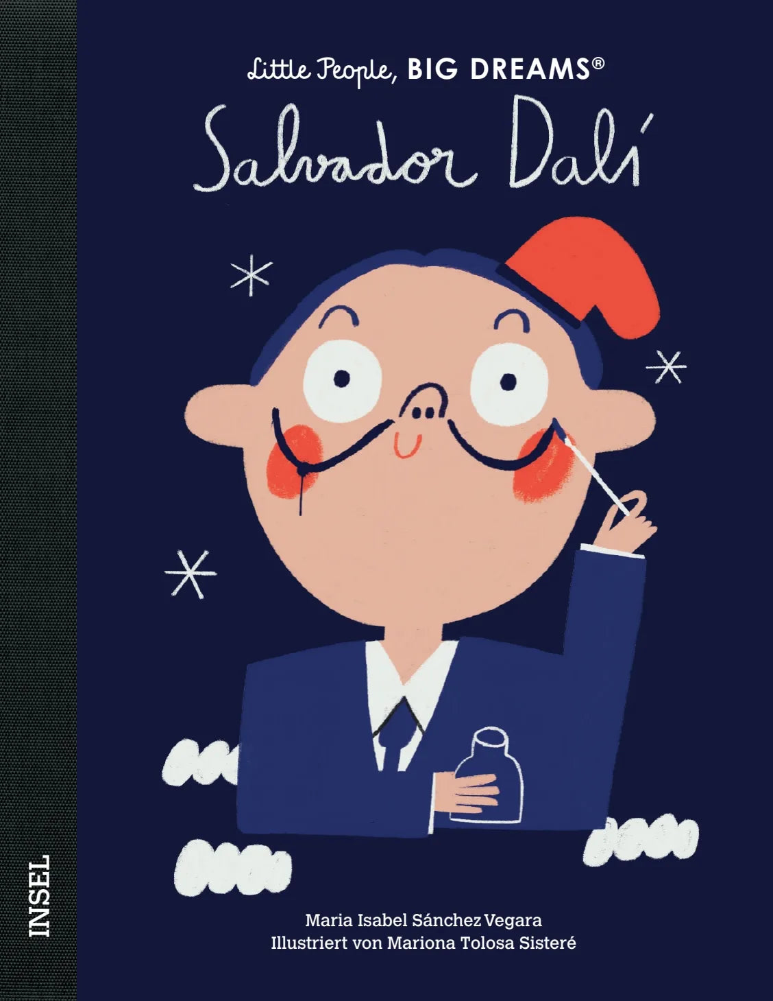 Buchcover von 'Little People, Big Dreams – Salvador Dalí' - Gebundene Ausgabe von María Isabel Sánchez Vegara
