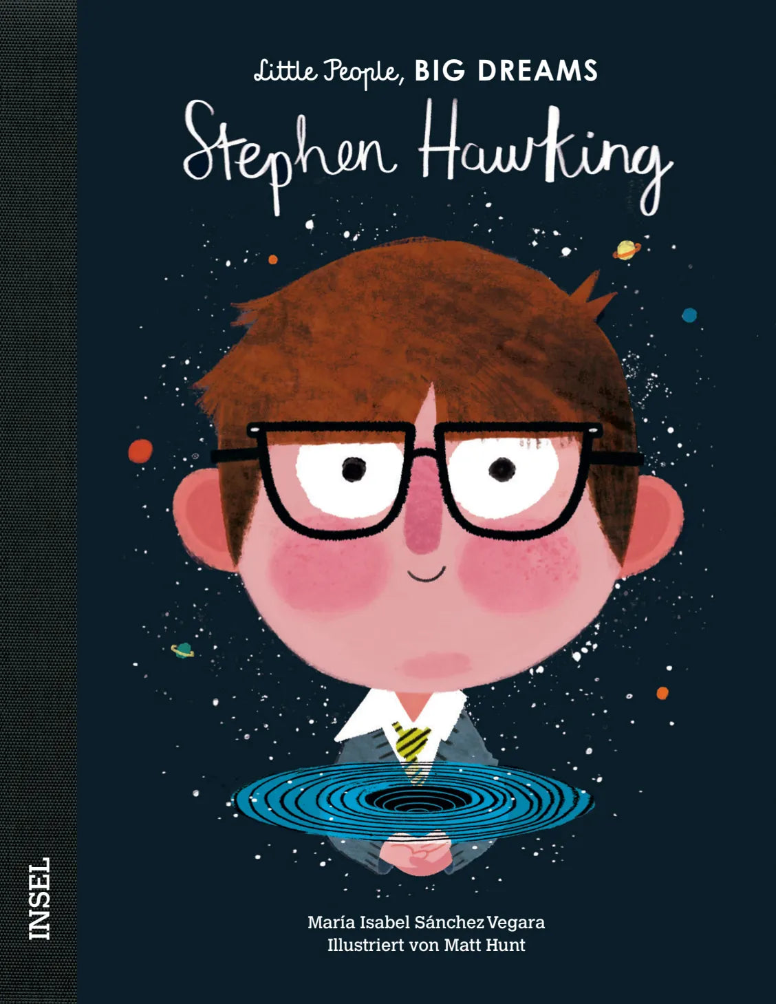 Buchcover von 'Little People, Big Dreams – Stephen Hawking' - Gebundene Ausgabe von María Isabel Sánchez Vegara