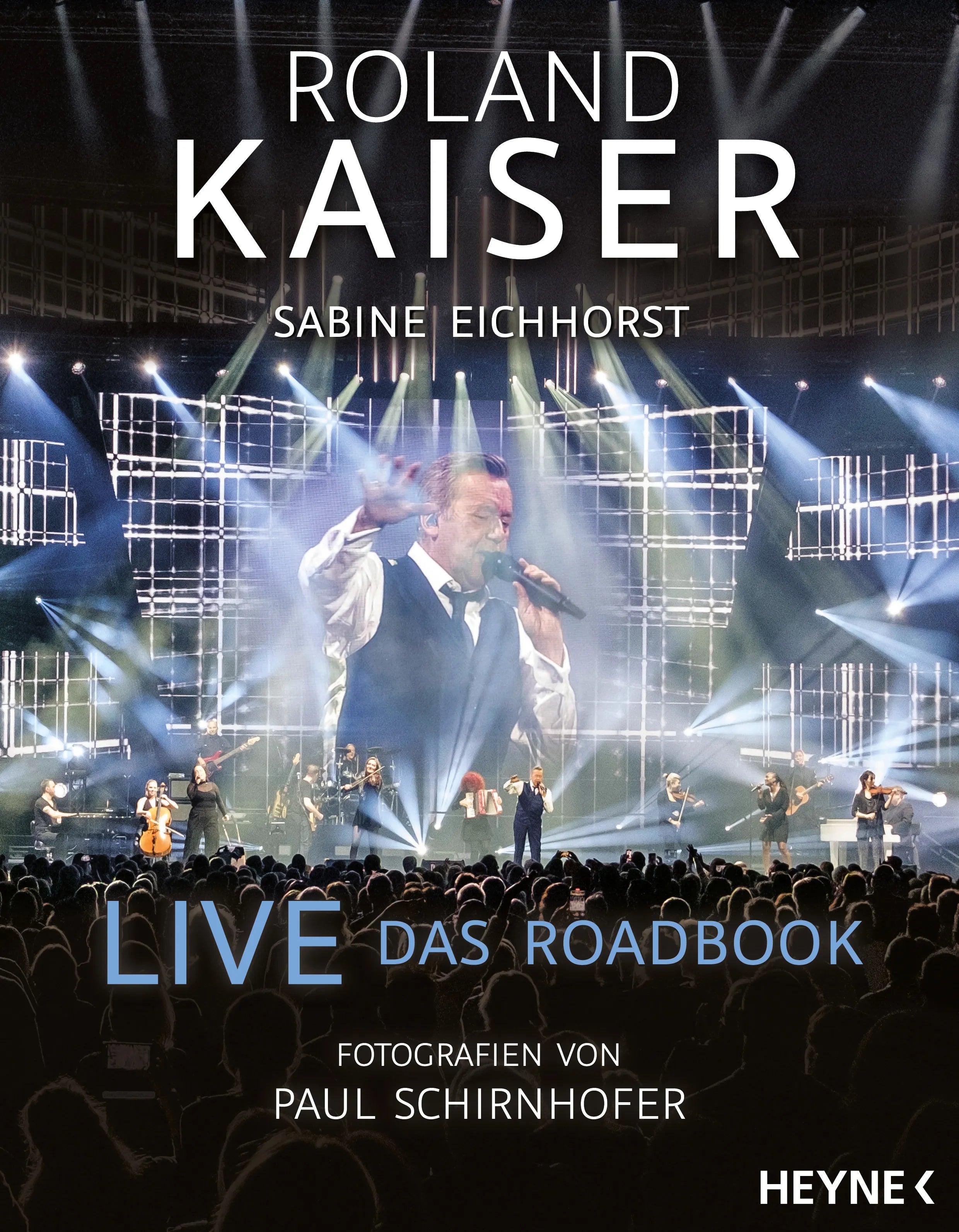 Cover: Live – Das Roadbook (E-Book) von Roland Kaiser