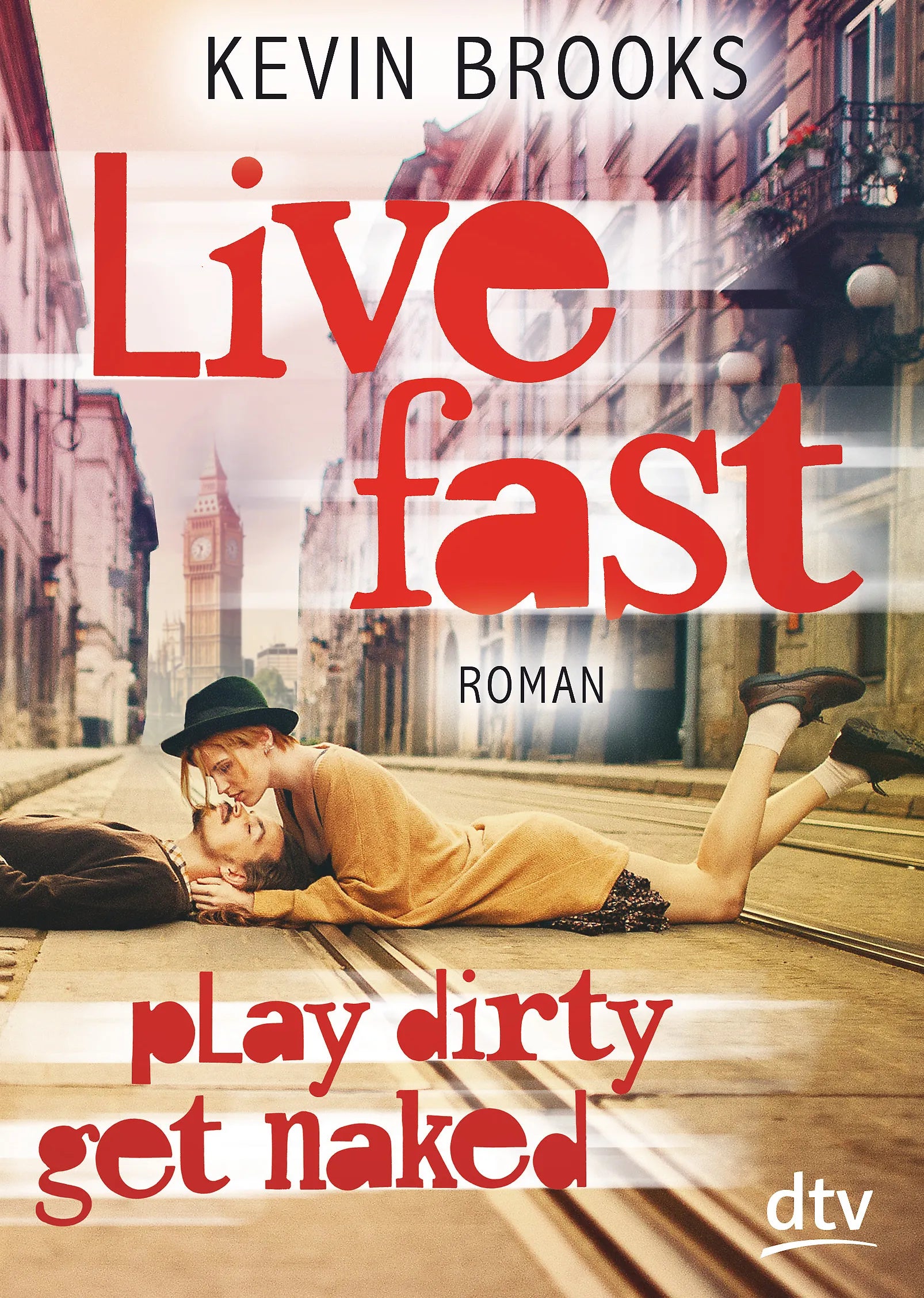 Buchcover von 'Live Fast, Play Dirty, Get Naked' - Taschenbuch von Kevin Brooks
