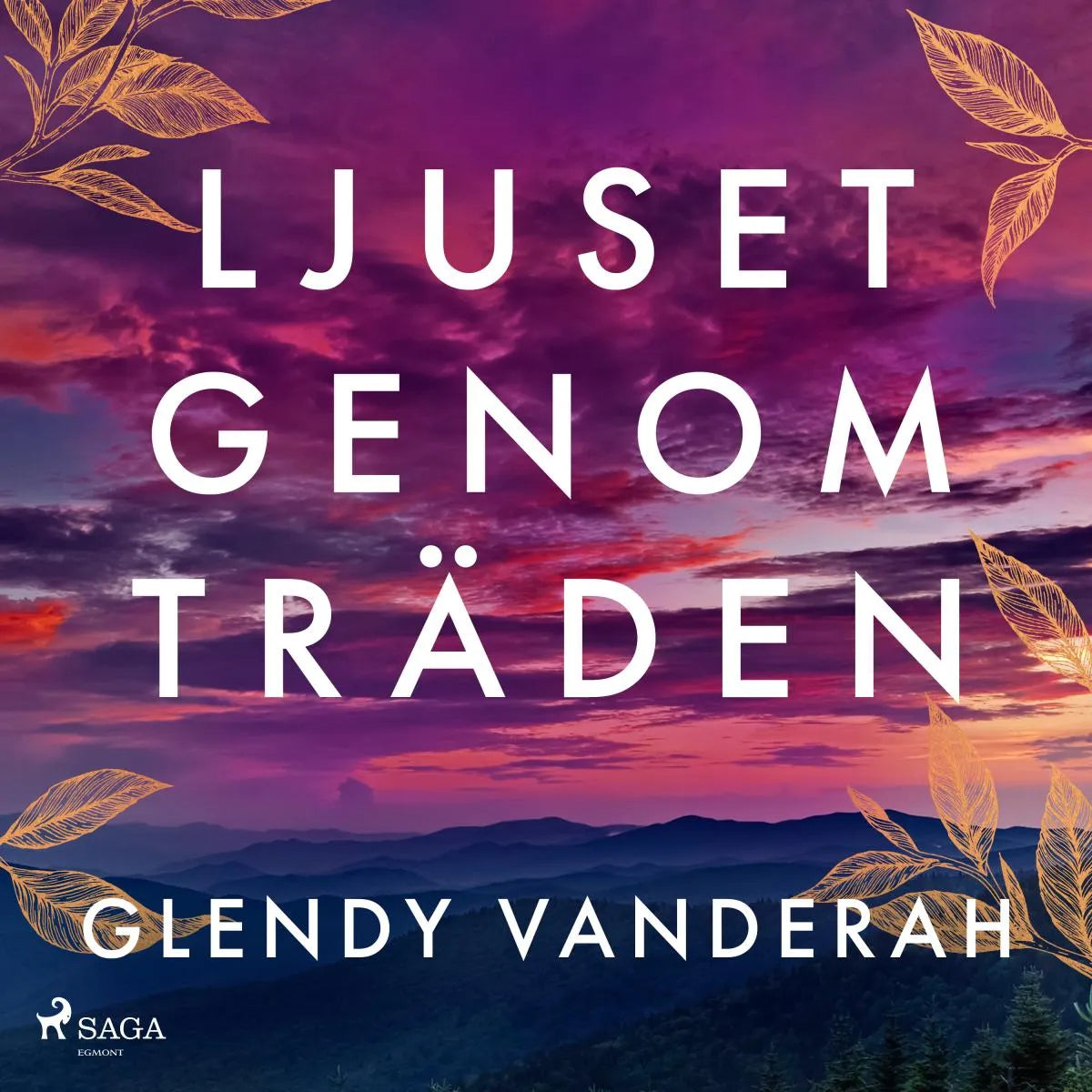 Cover: Ljuset genom träden (Hörbuch Download) von Glendy Vanderah