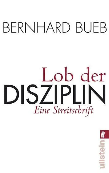 Buchcover von 'Lob der Disziplin' - Taschenbuch von Bernhard Bueb