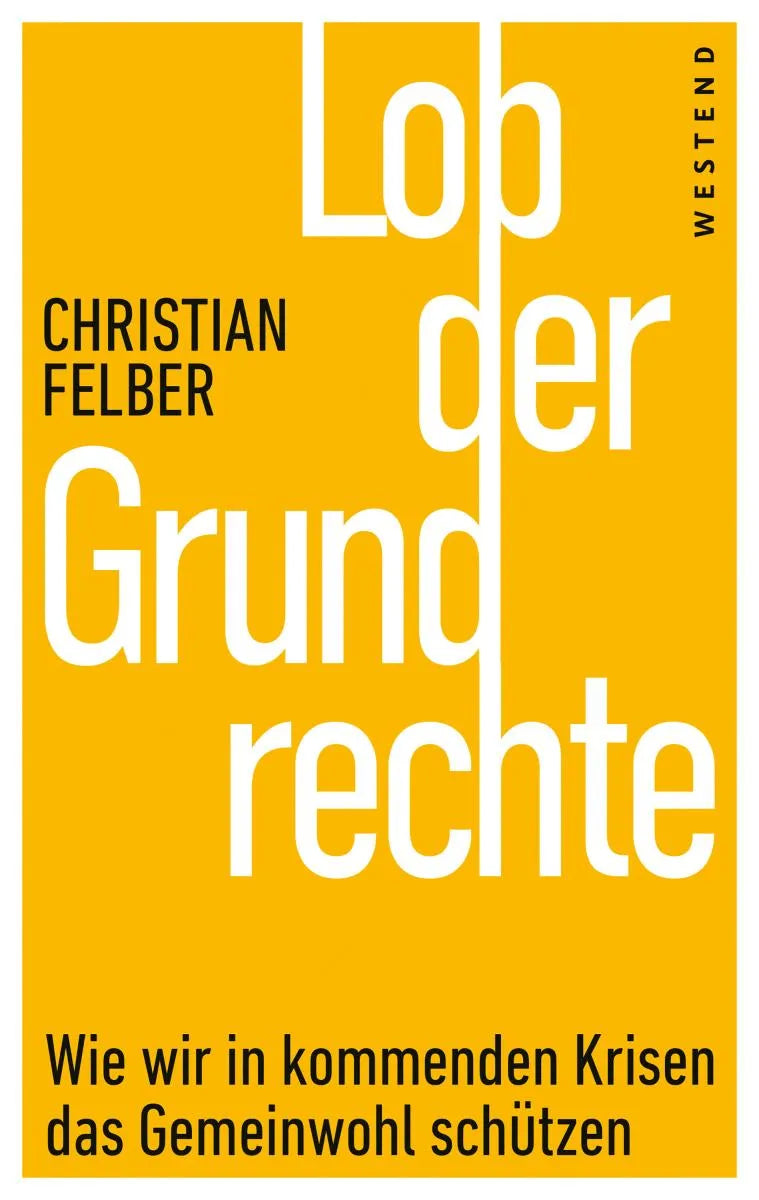 Cover: Lob der Grundrechte (E-Book) von Christian Felber
