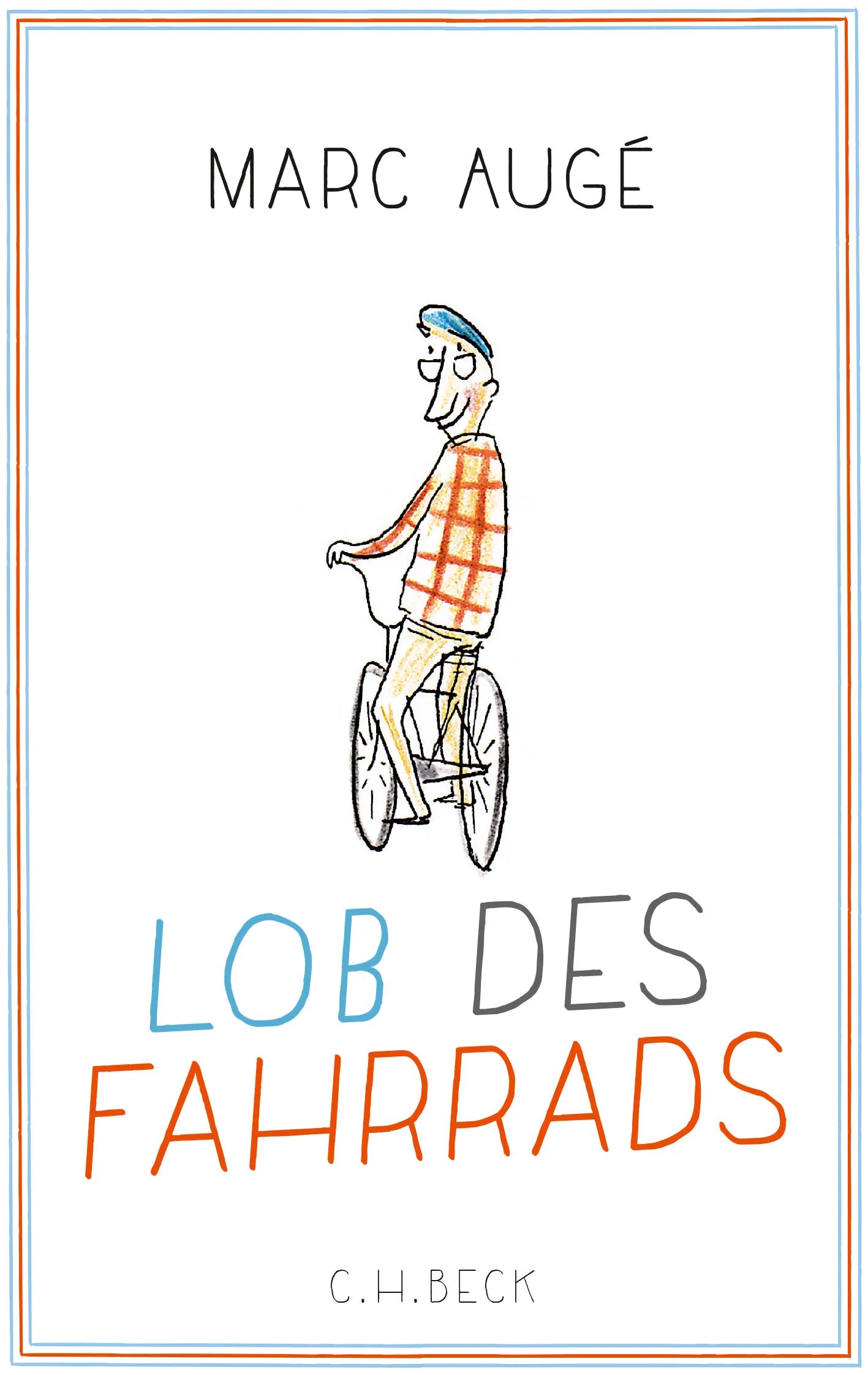 Buchcover von 'Lob des Fahrrads' - Gebundene Ausgabe von Marc Augé