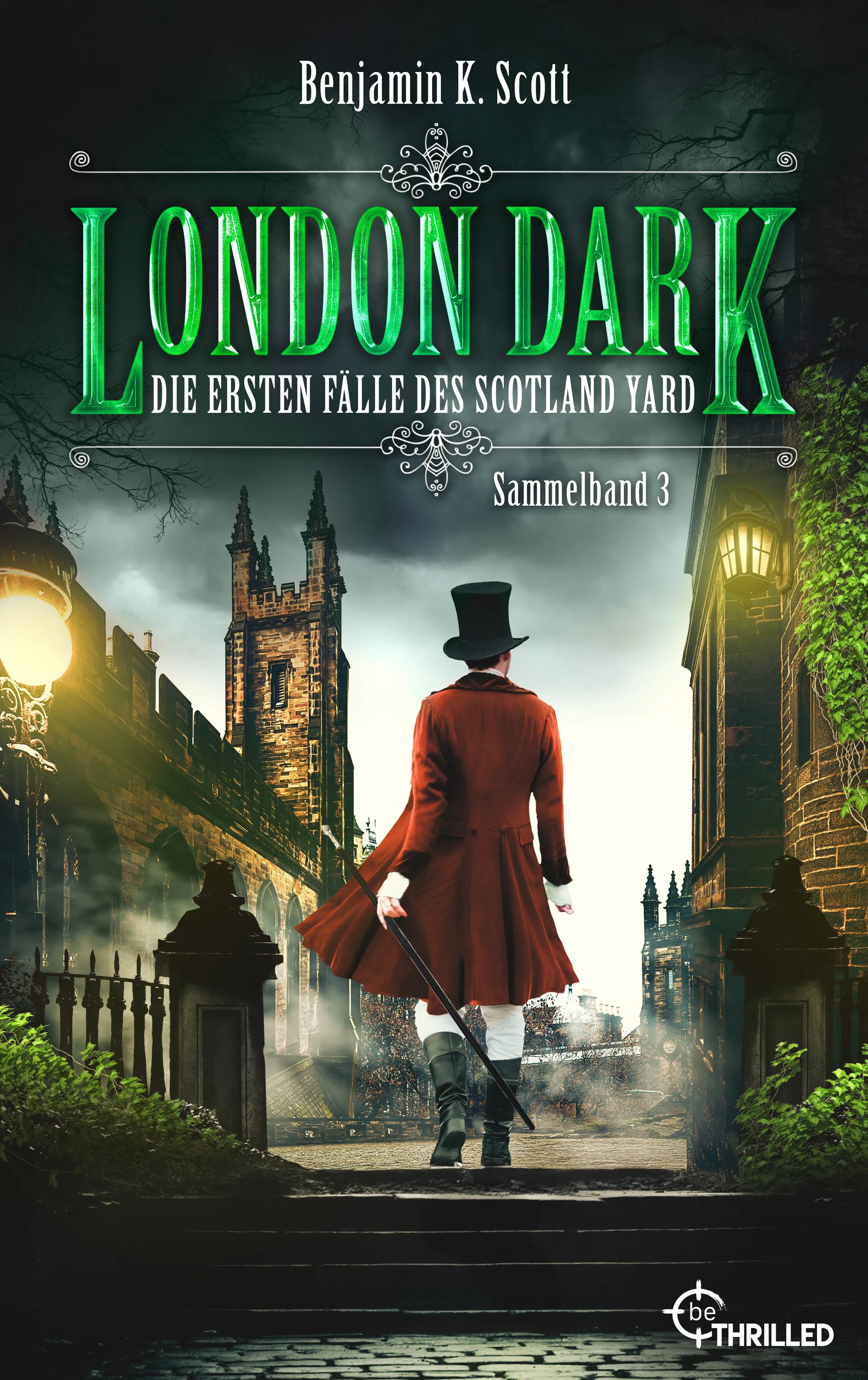 Cover: London Dark - Die ersten Fälle des Scotland Yard (E-Book) von Benjamin K. Scott