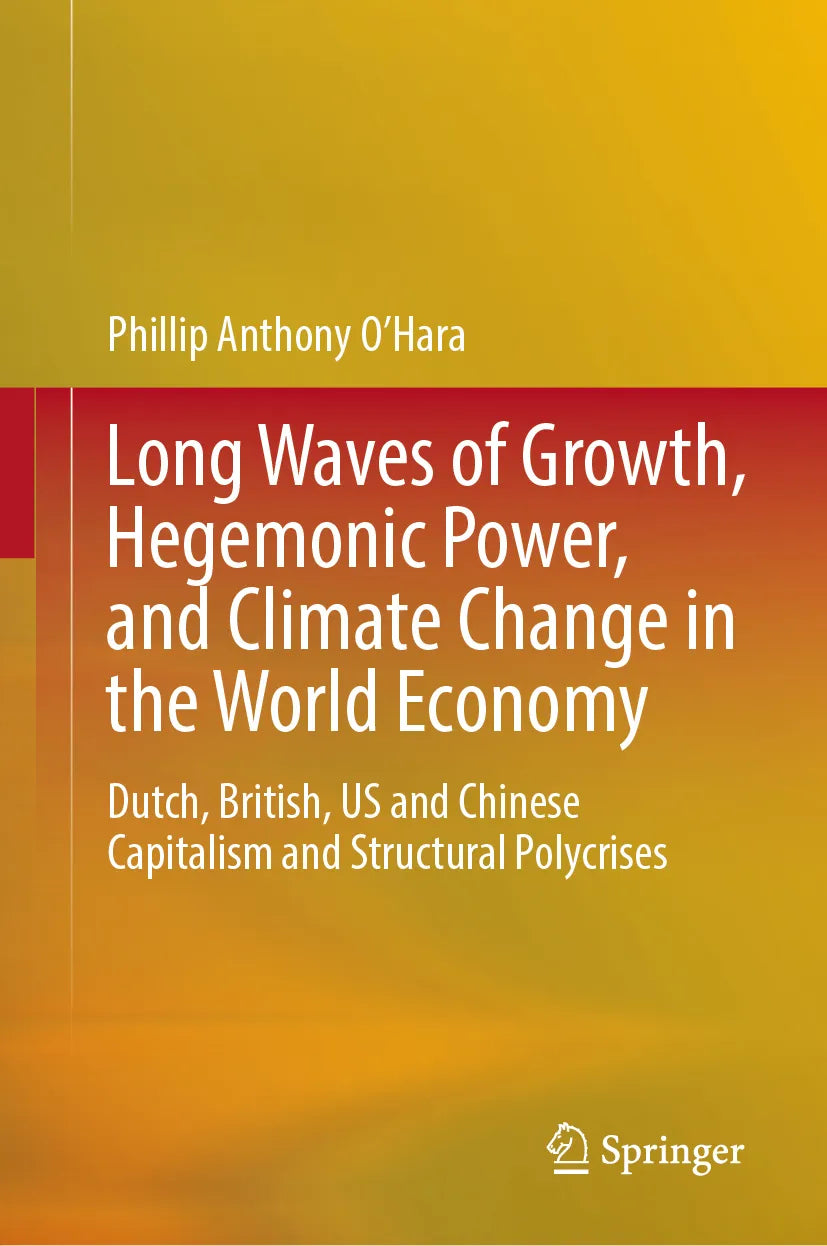 Cover: Long Waves of Growth, Hegemonic Power, and Climate Change in the World Economy (E-Book) von Phillip Anthony O'Hara