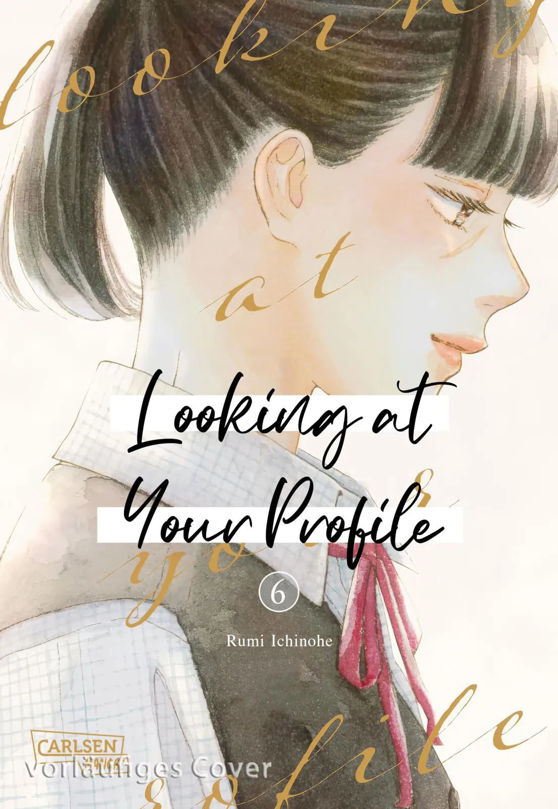 Cover: Looking at Your Profile 6 (Taschenbuch) von Rumi Ichinohe
