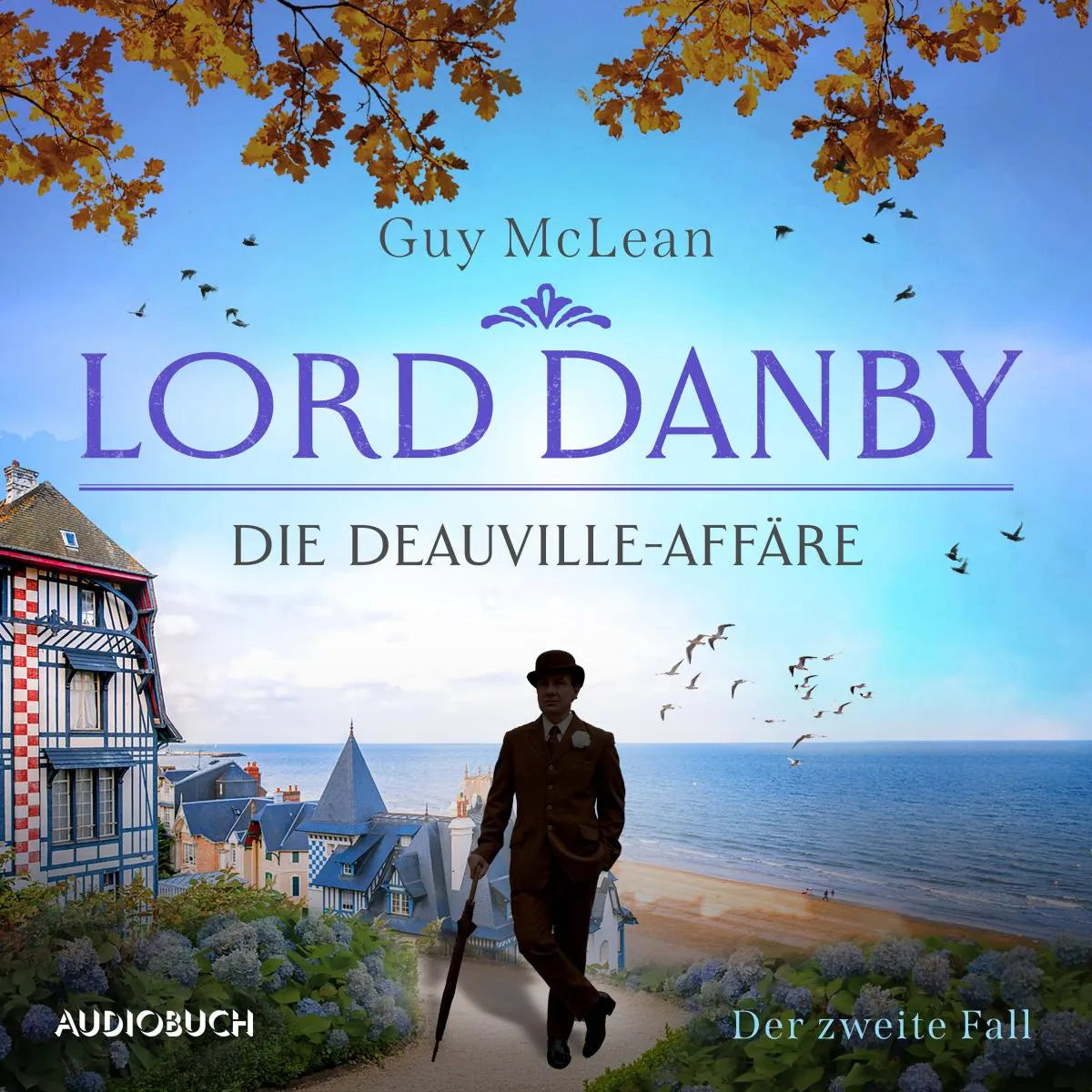 Cover: Lord Danby: Die Deauville-Affäre - Der zweite Fall (Hörbuch Download) von Guy McLean