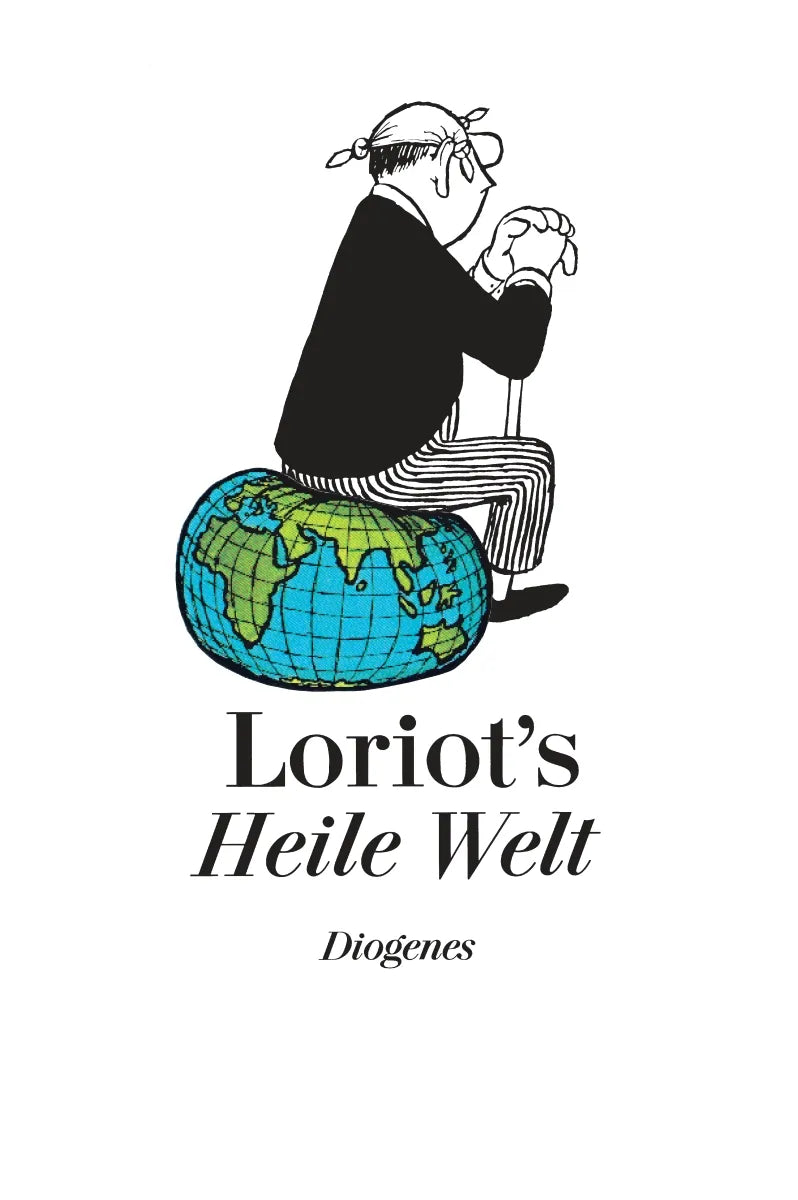 Buchcover von 'Loriots Heile Welt' - Gebundene Ausgabe von Loriot