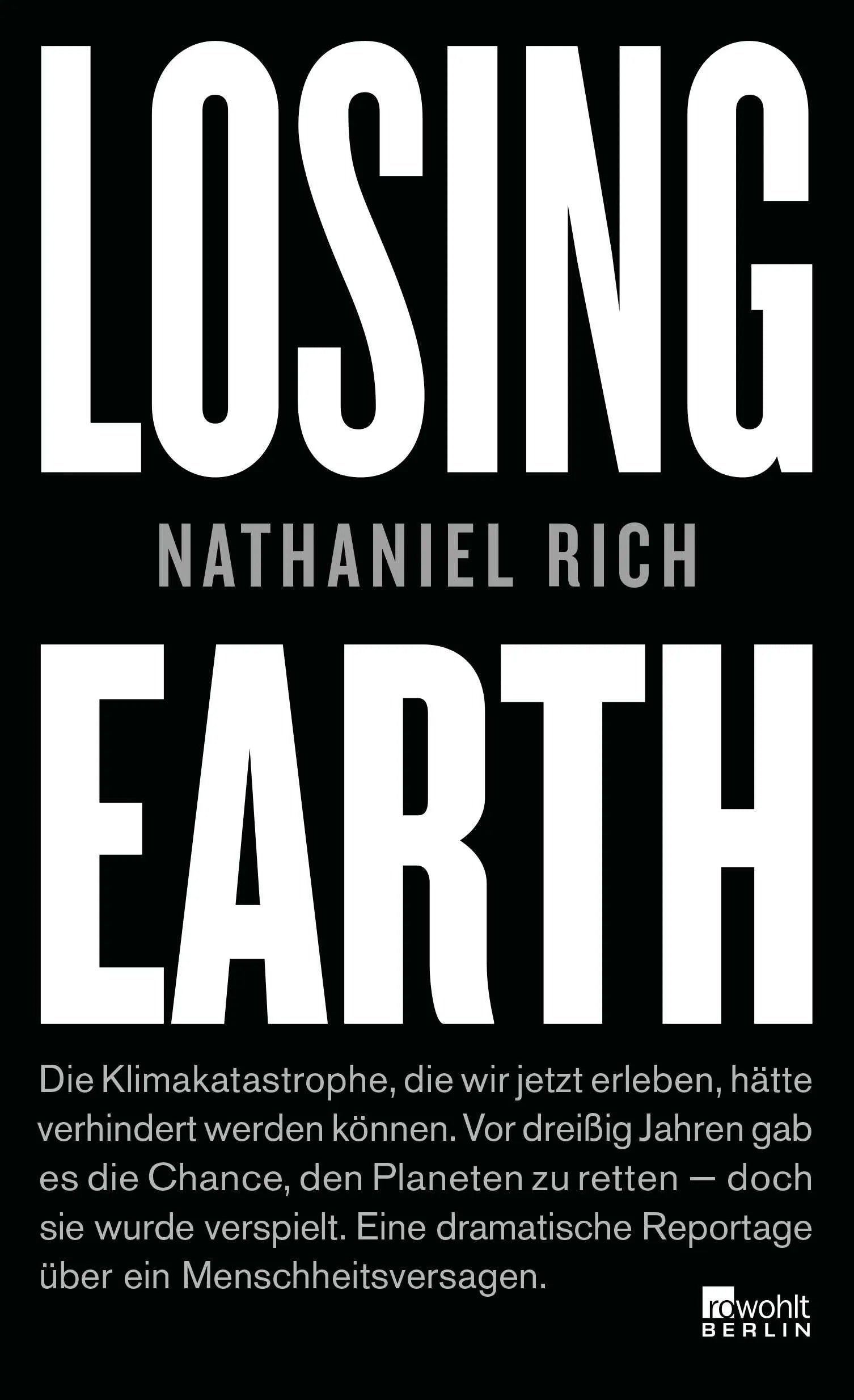Buchcover von 'Losing Earth' - Gebundene Ausgabe von Nathaniel Rich