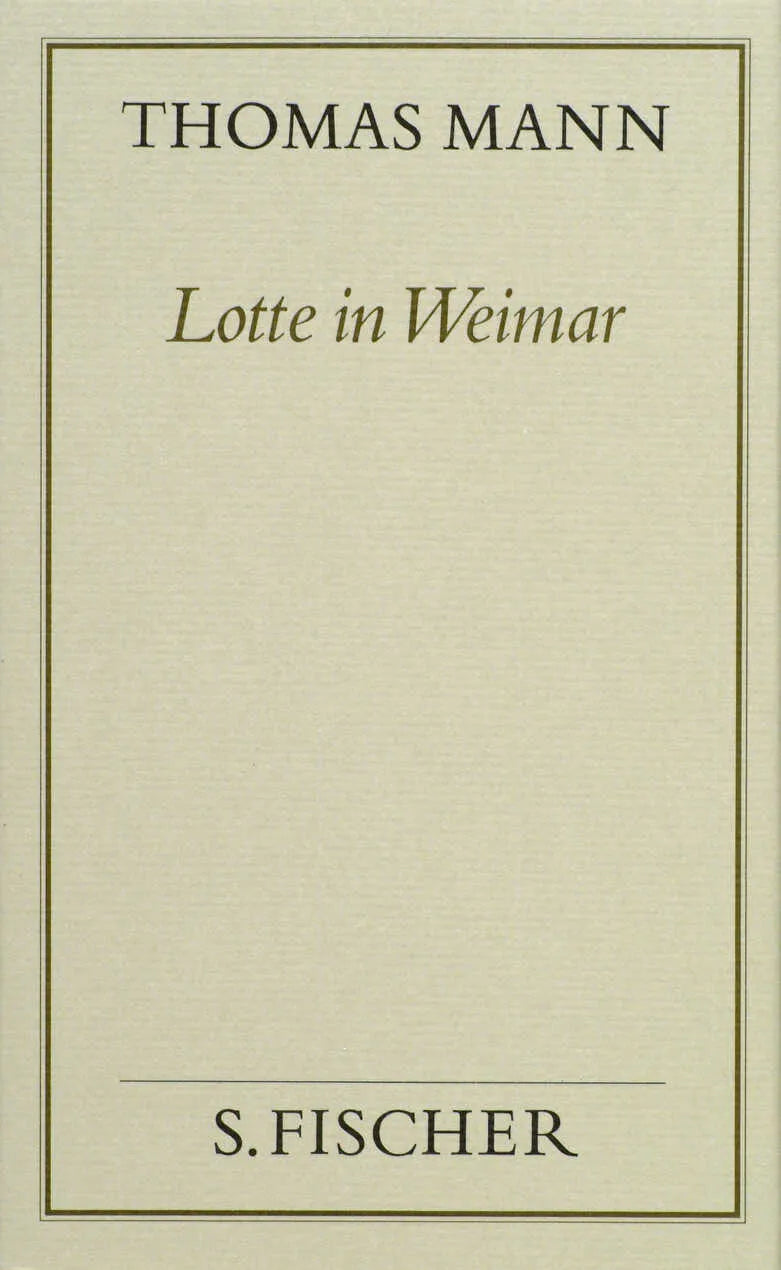 Buchcover von 'Lotte in Weimar' - Gebundene Ausgabe von Thomas Mann