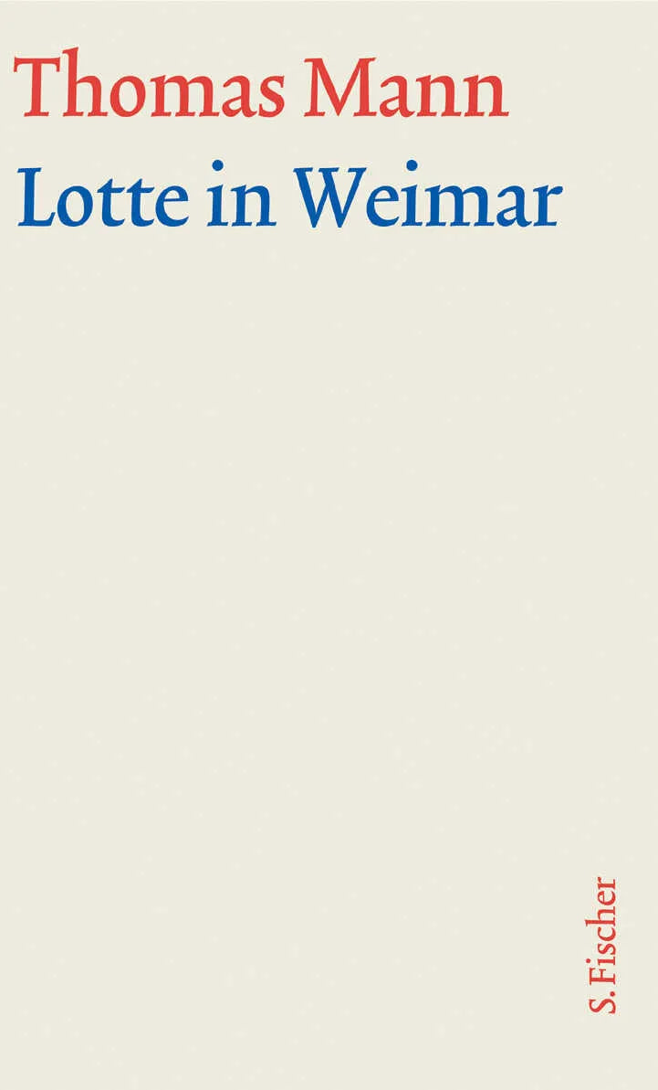 Buchcover von 'Lotte in Weimar' - Gebundene Ausgabe von Thomas Mann