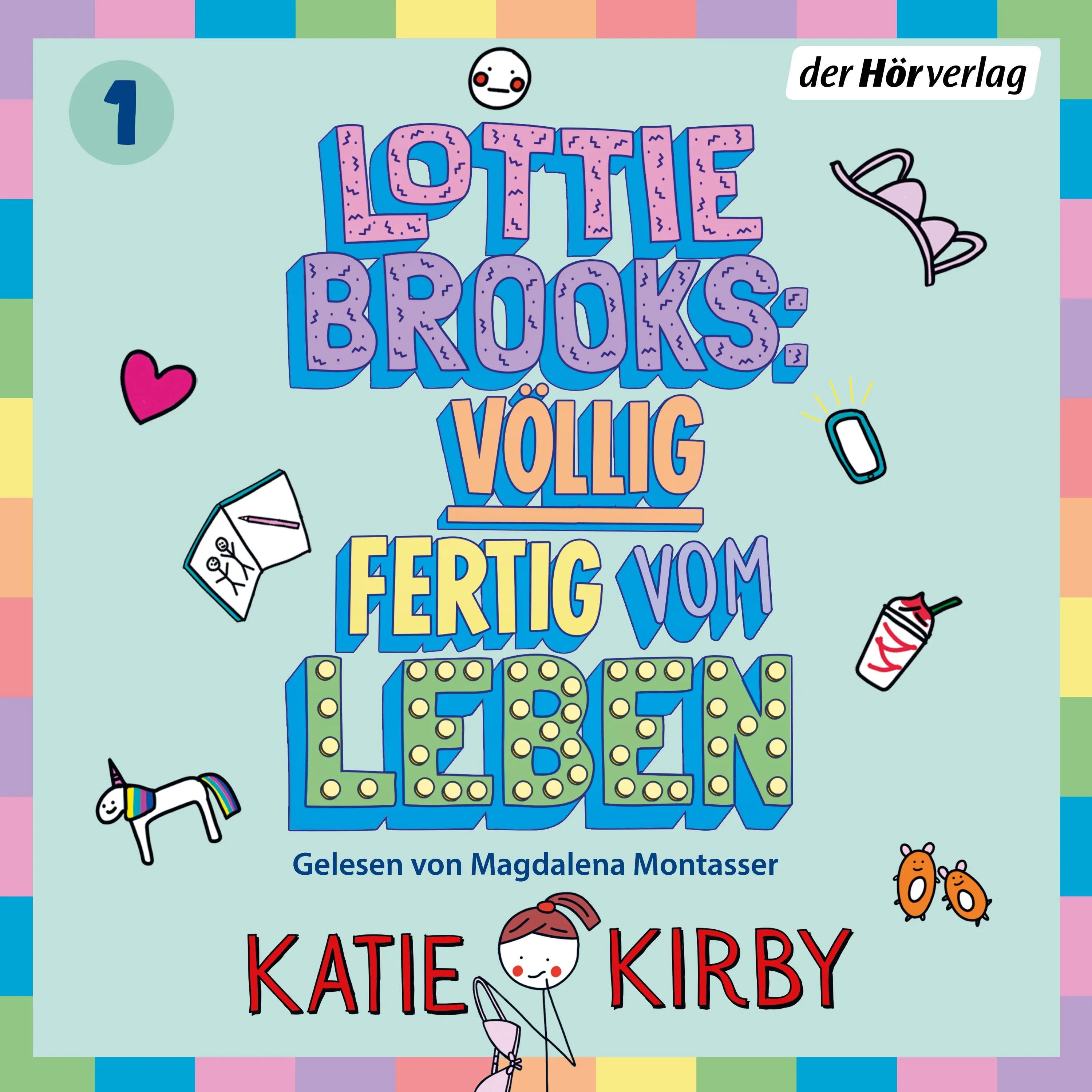Cover: Lottie Brooks: Völlig fertig vom Leben (Hörbuch Download) von Katie Kirby