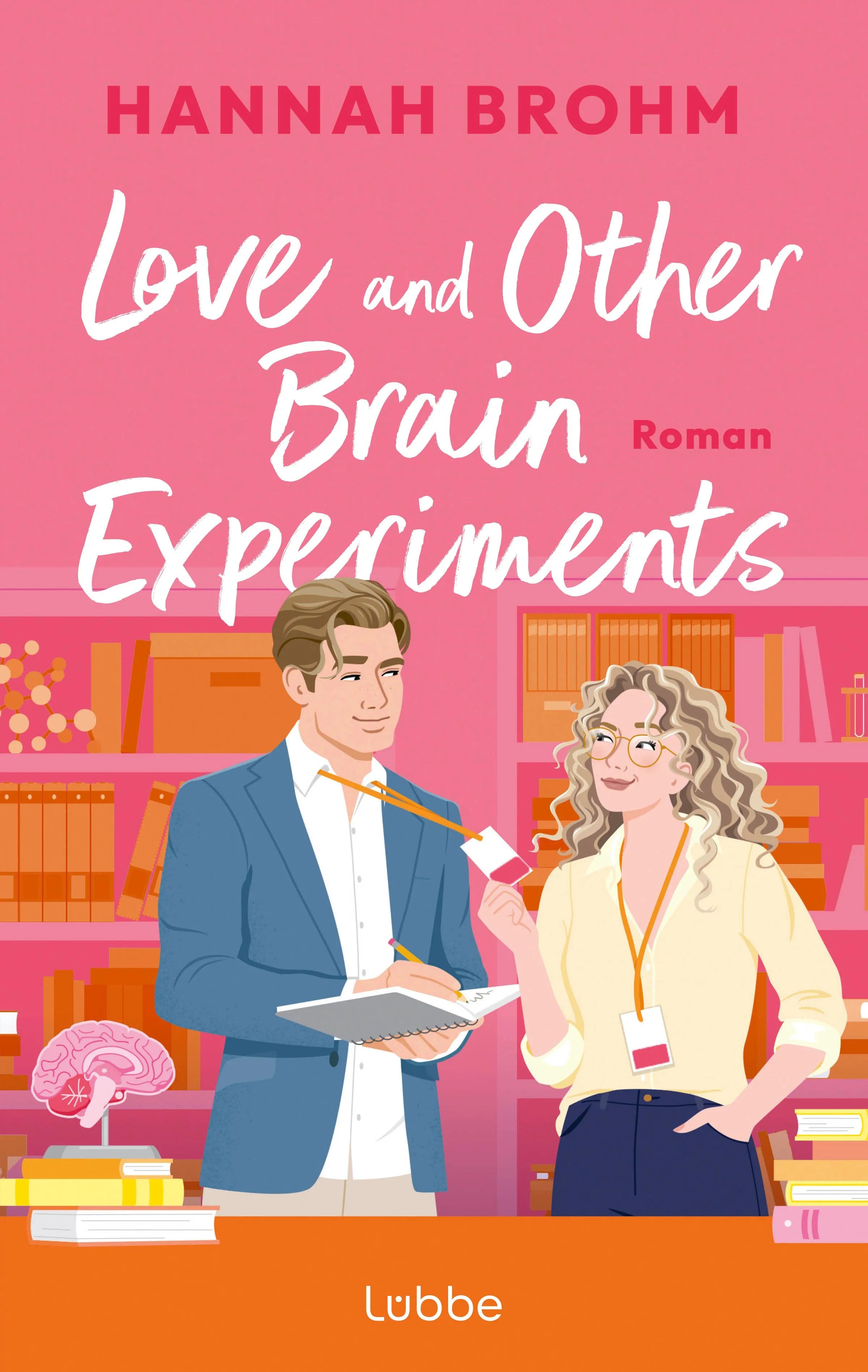 Cover: Love and Other Brain Experiments (E-Book) von Hannah Brohm