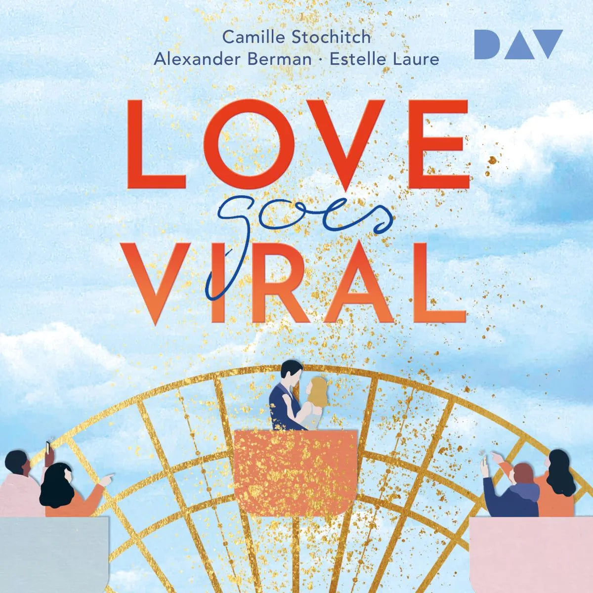 Cover: Love Goes Viral (Hörbuch Download) von Camille Stochitch