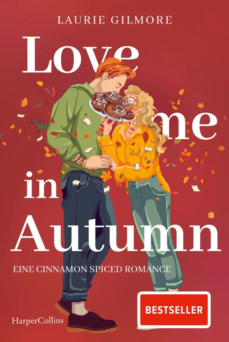 Cover: Love me in Autumn. Eine cinnamon spiced Romance (E-Book) von Laurie Gilmore